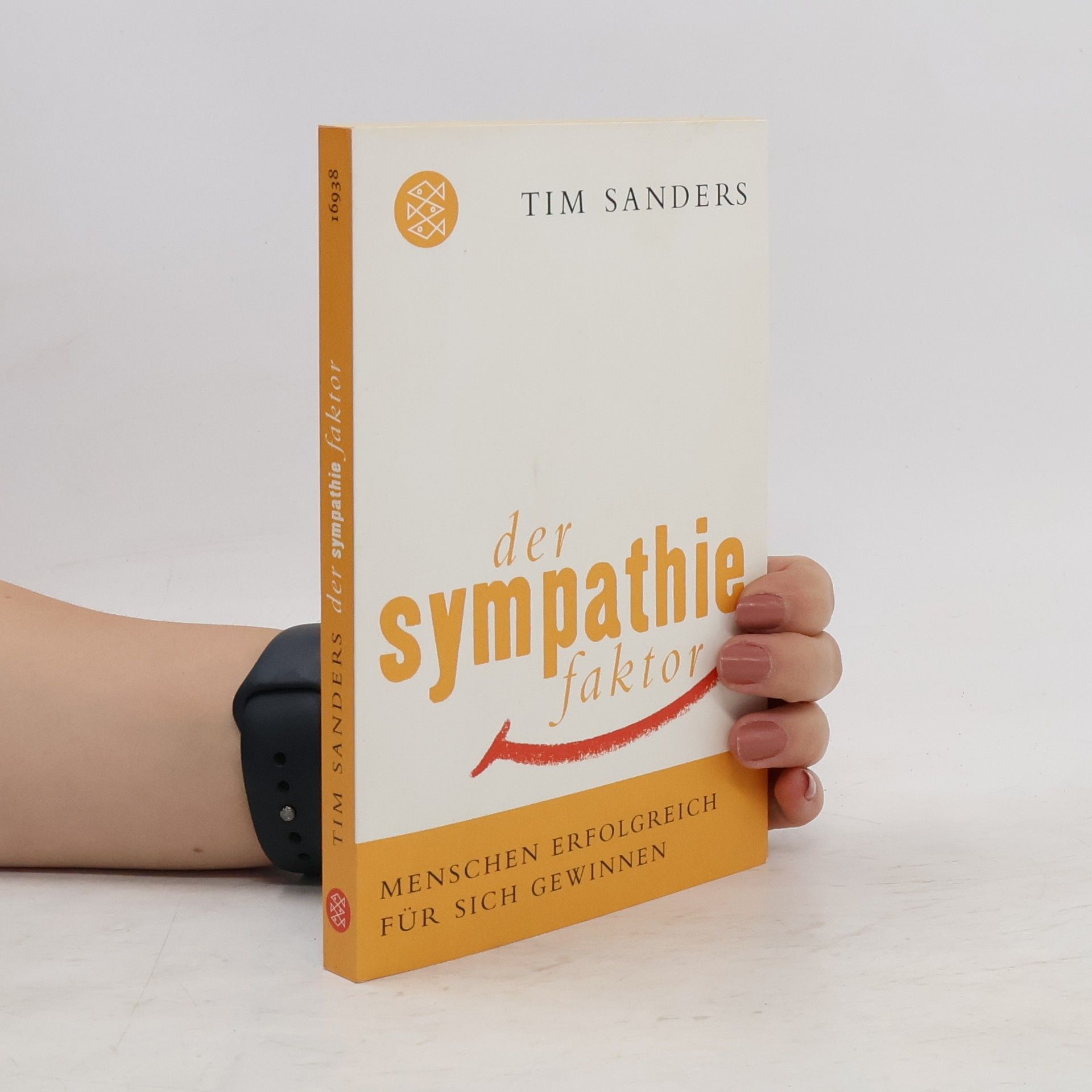 Tim Sanders Der Sympathiefaktor
