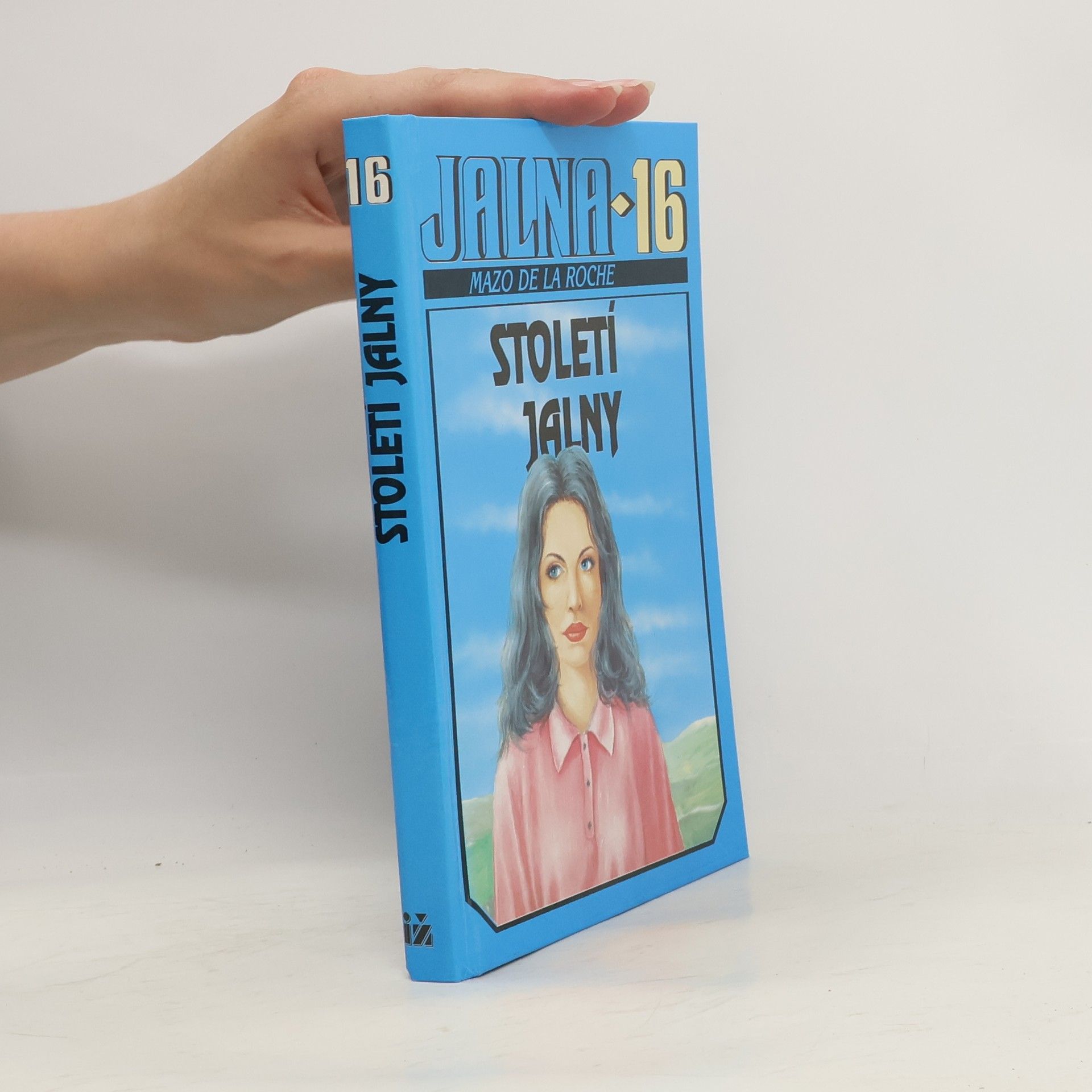 Mazo De la Roche Jalna 16. Století Jalny