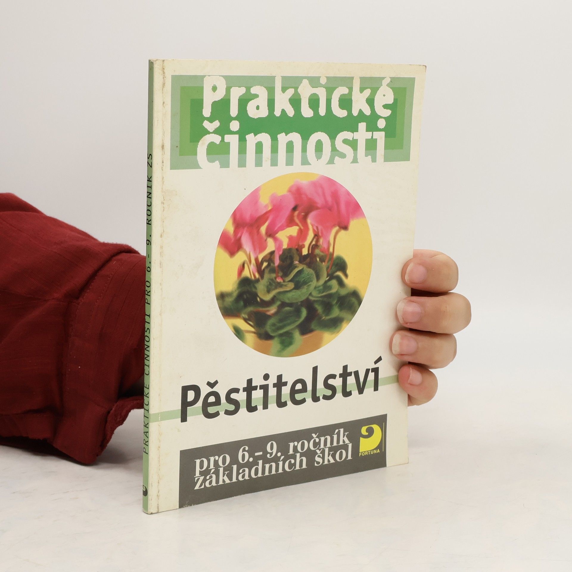 Radmila Dytrtová Pěstitelství : pro 6.-9. ročník základních škol
