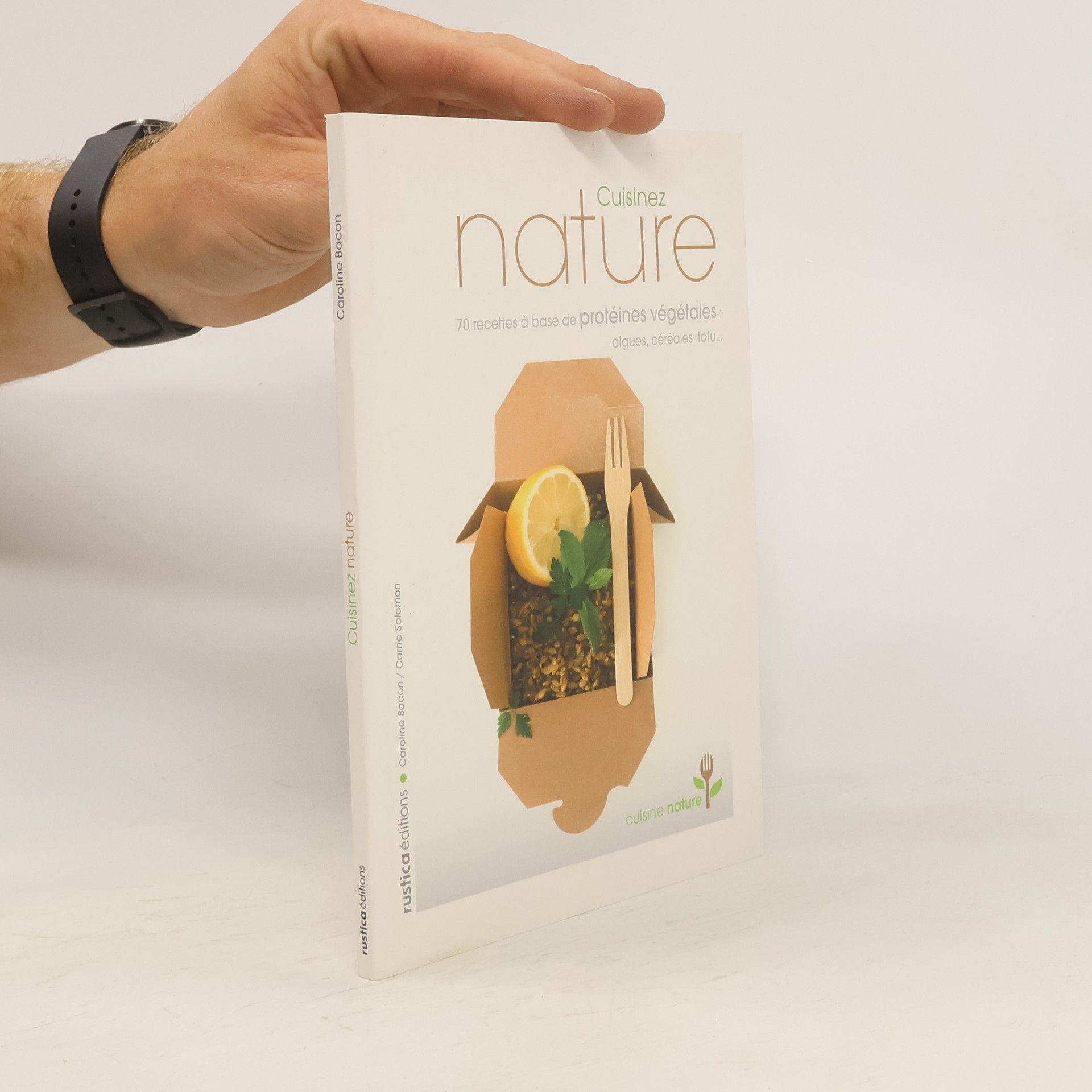 Caroline Bacon Cuisinez nature
