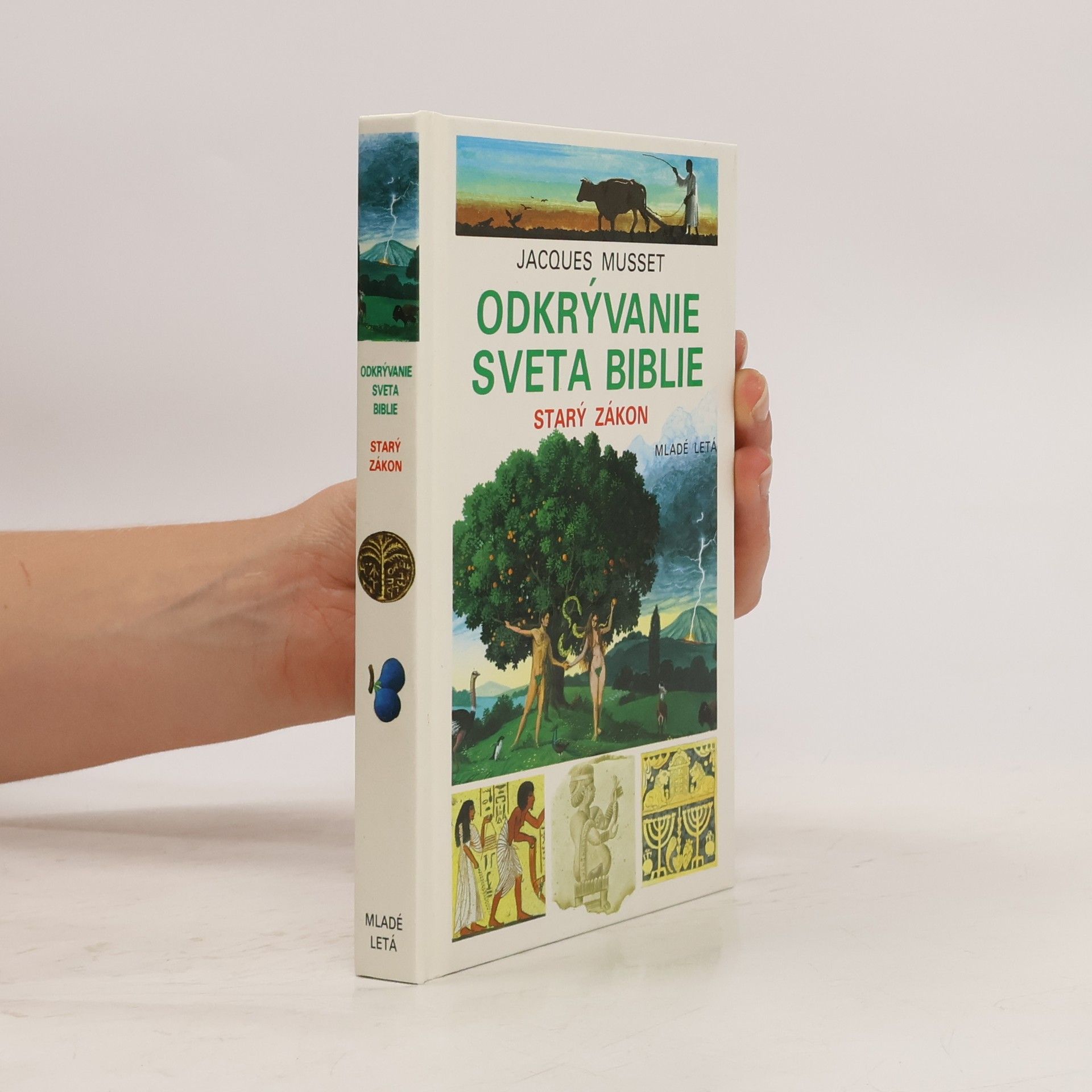 Jacques Musset Odkrývanie sveta biblie : Starý zákon