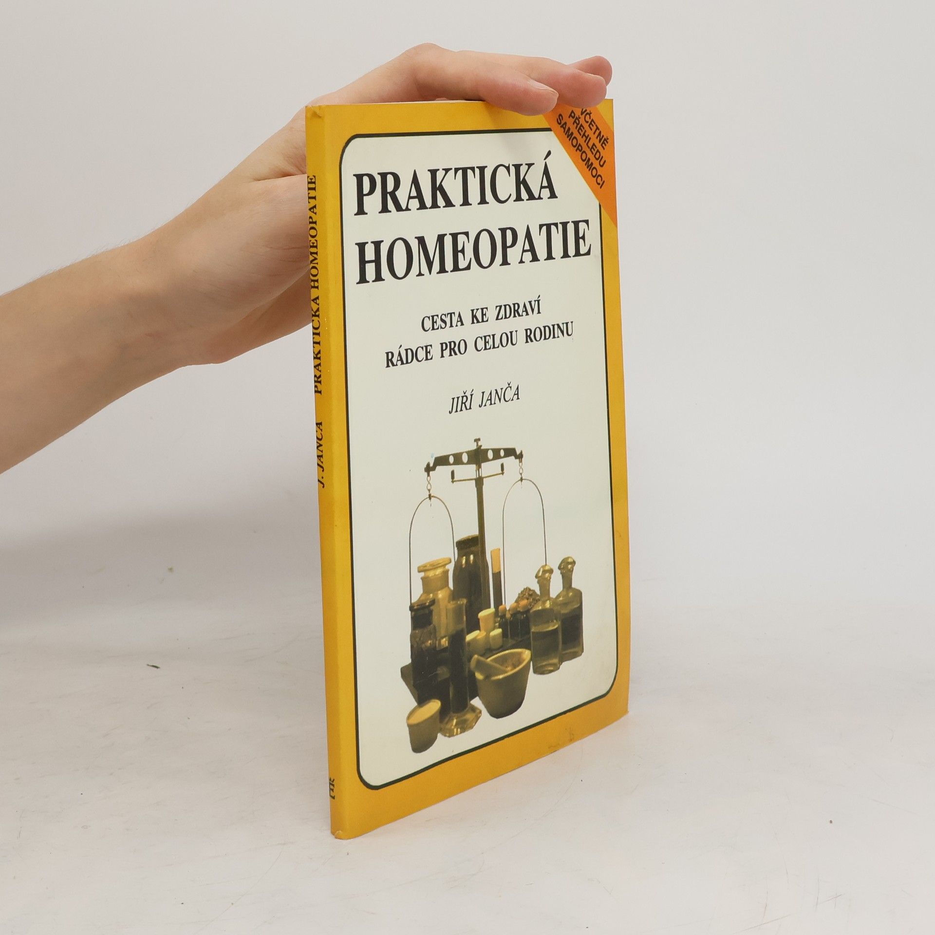 Jiří Janča Praktická homeopatie - cesta ke zdraví, rádce pro celou rodinu