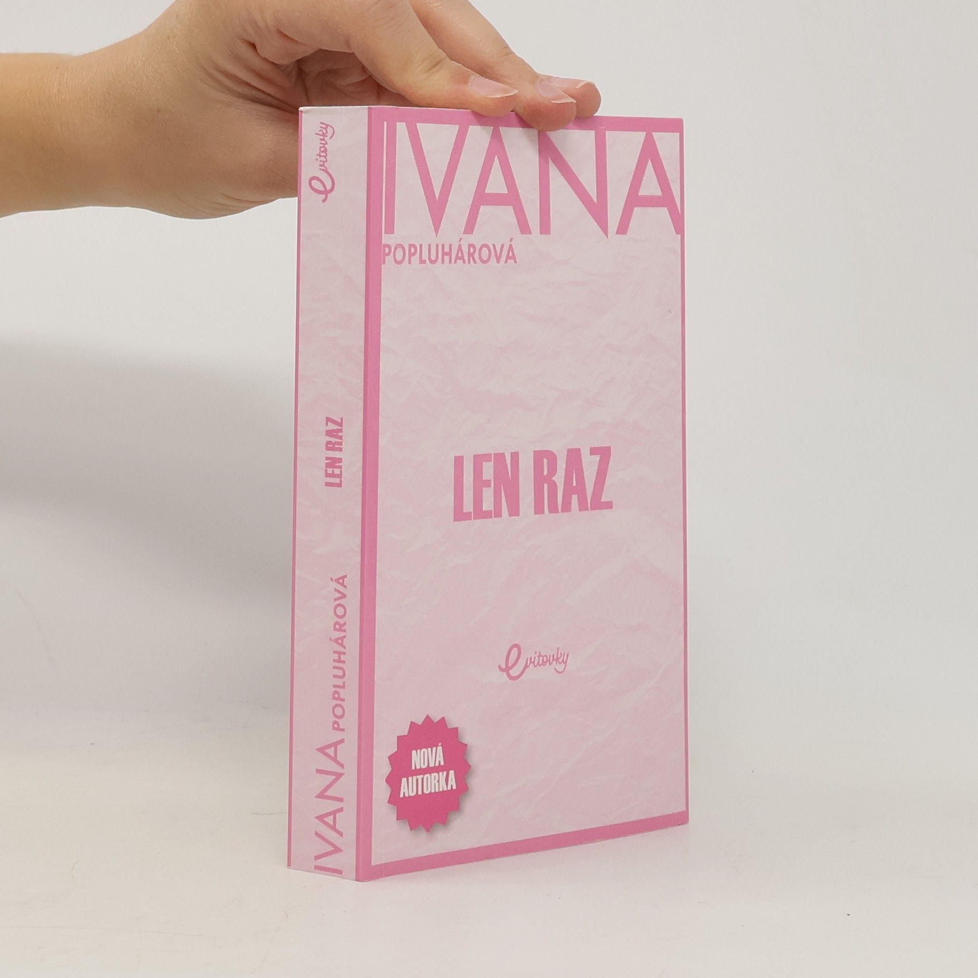Ivana Popluhárová Len raz