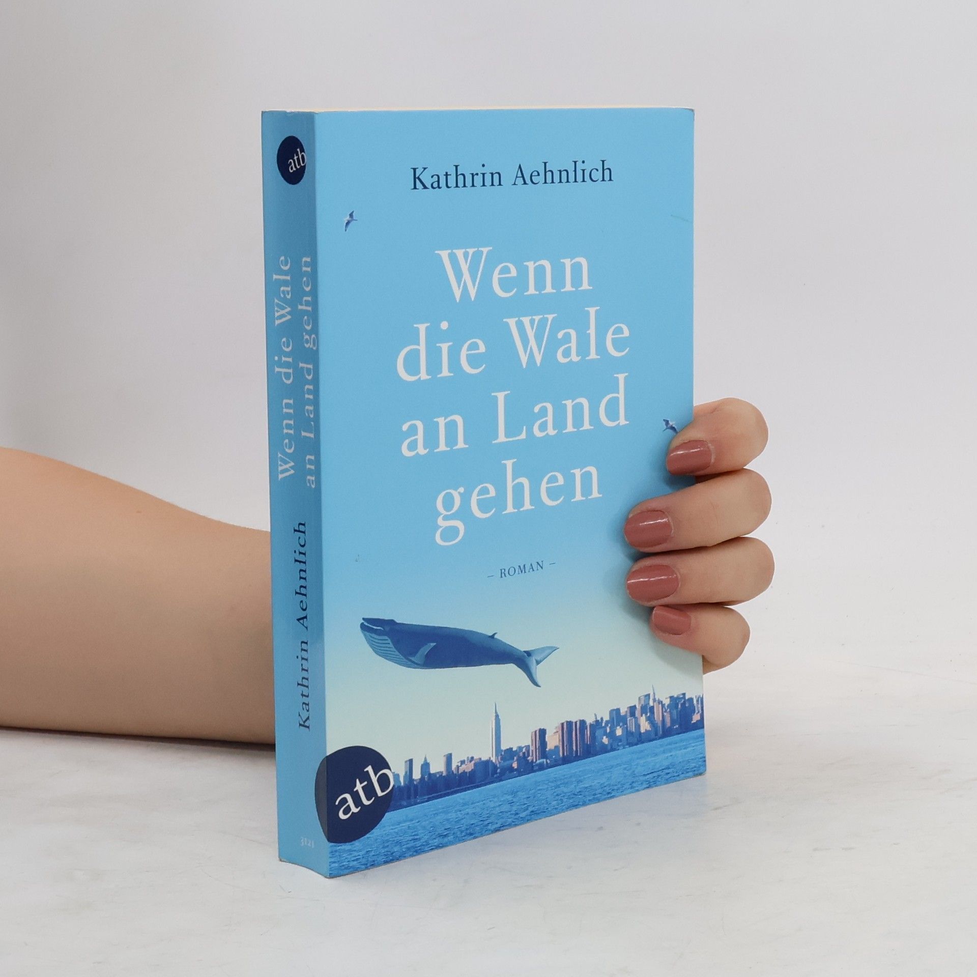 Kathrin Aehnlich Wenn die Wale an Land gehen