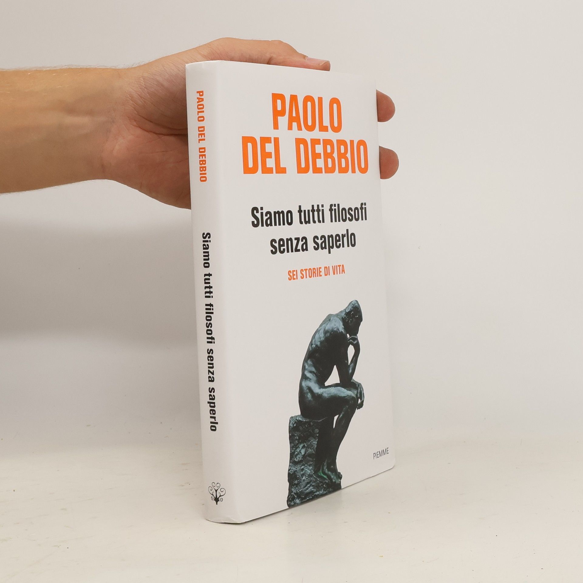 Paolo Del Debbio Siamo tutti filosofi senza saperlo