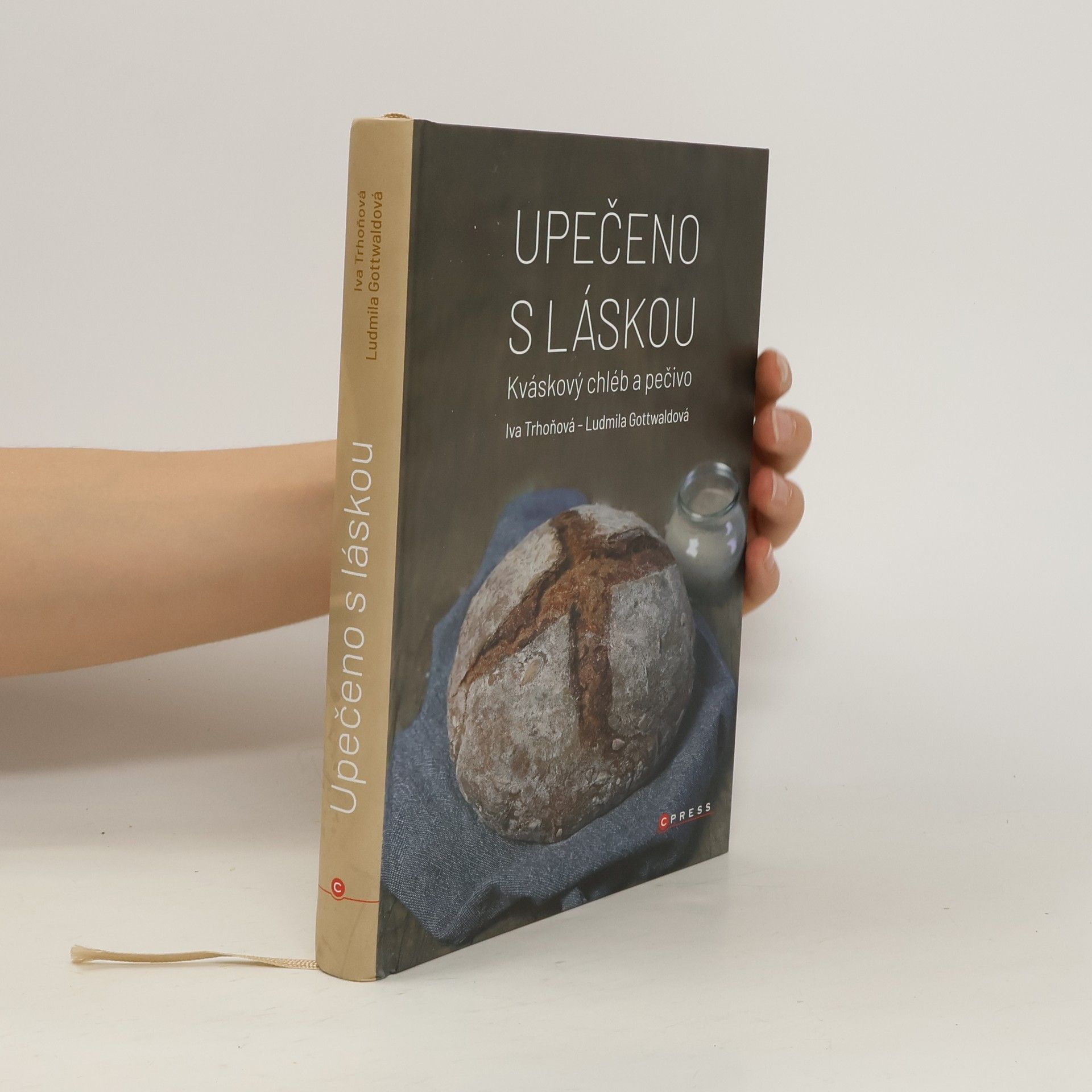 Collectif d'auteurs Upečeno s láskou : kváskový chléb a pečivo