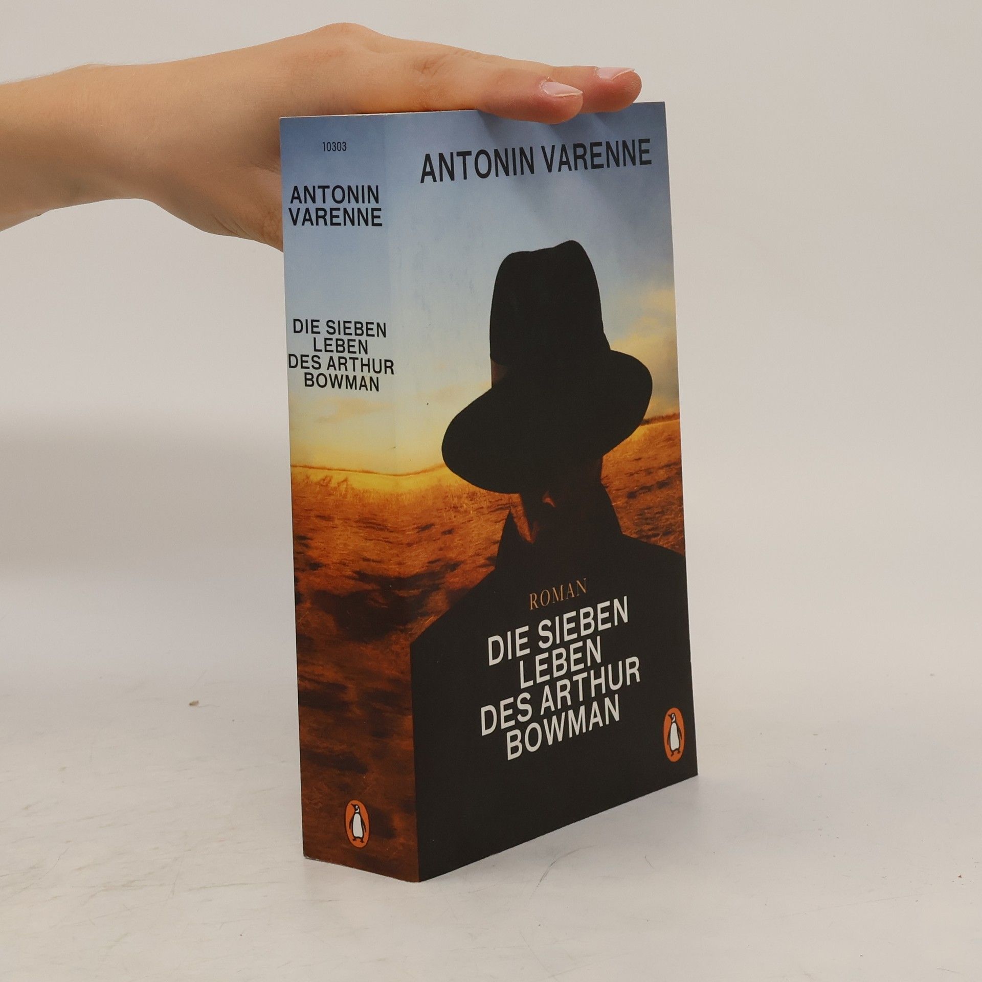 Antonin Varenne Die sieben Leben des Arthur Bowman
