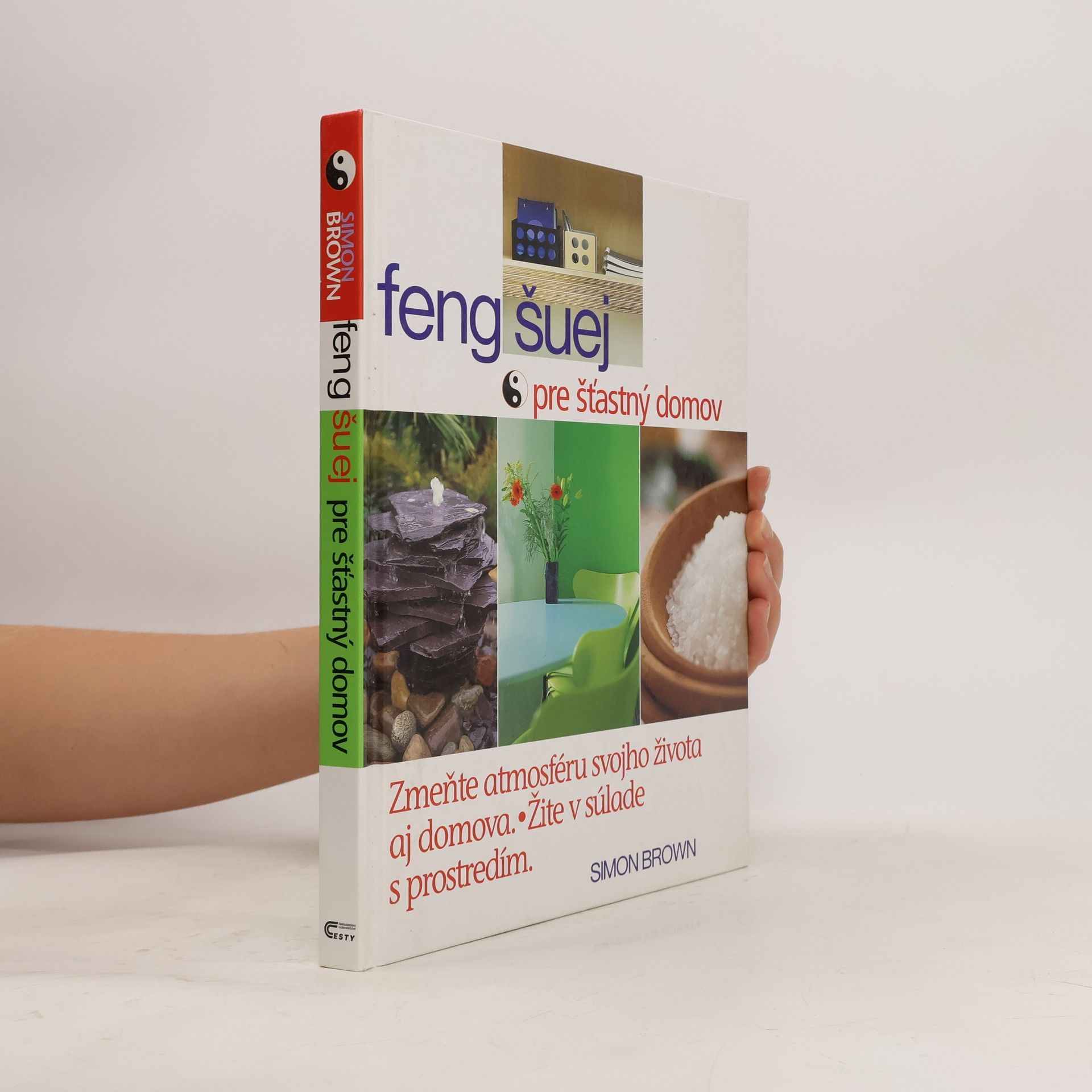 Simon G. Brown Feng šuej pre šťastný domov