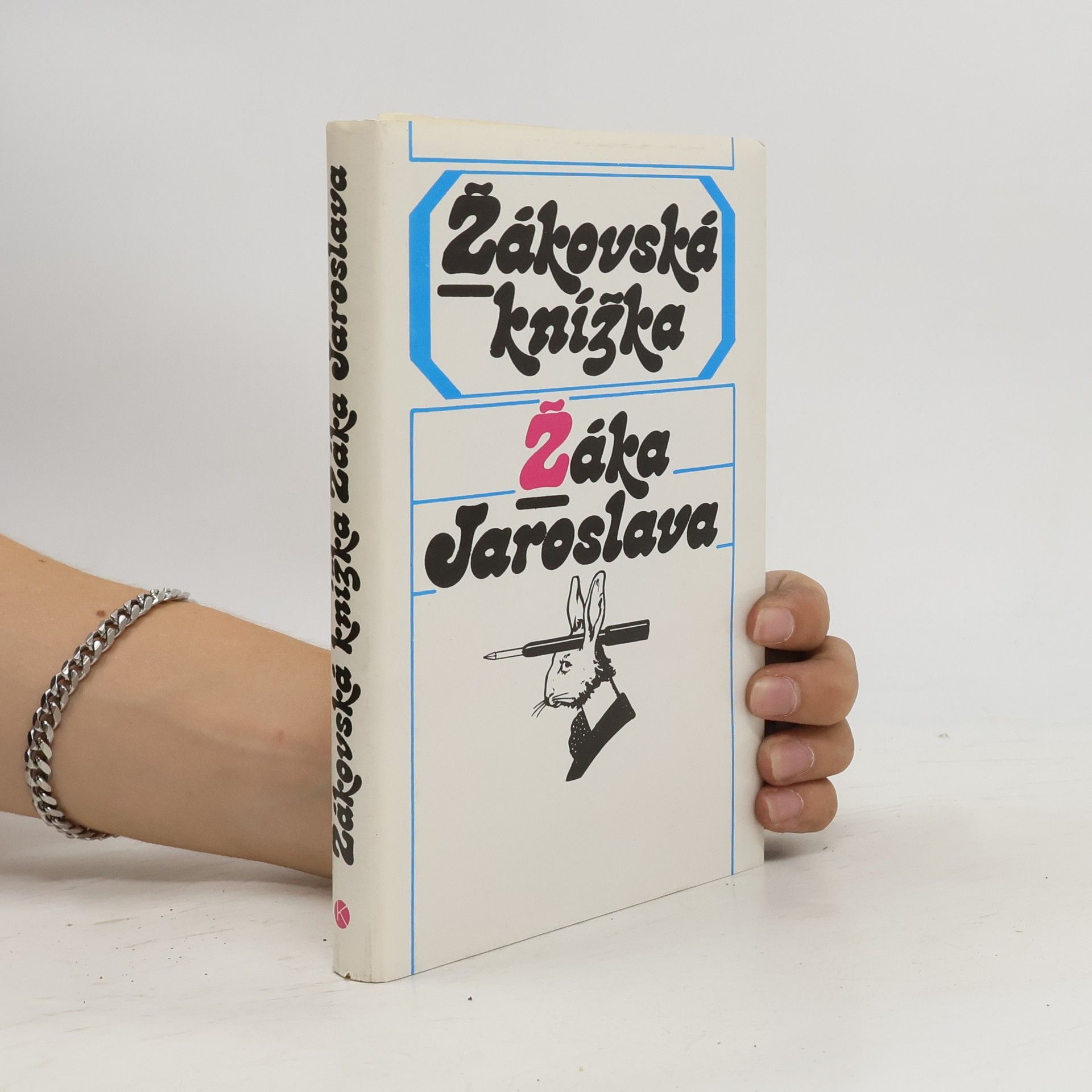 Jaroslav Žák Žákovská knížka Žáka Jaroslava