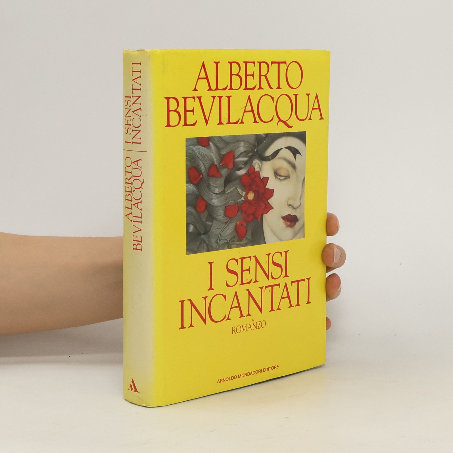 Alberto Bevilacqua I sensi incantati