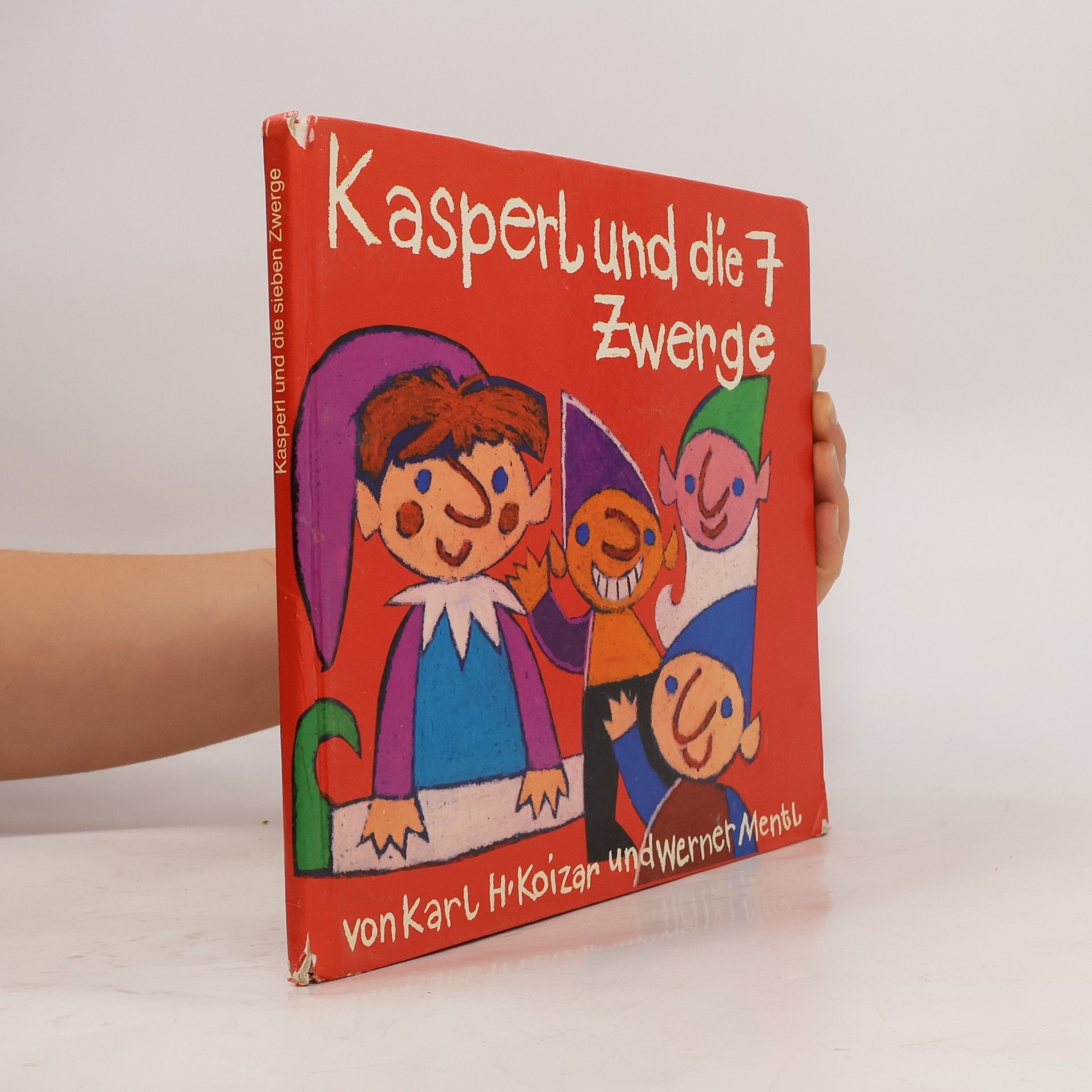 Karl Hans Koizar Kasperl und die sieben Zwerge
