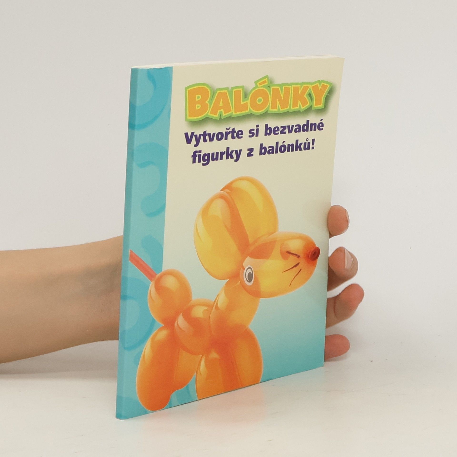 Jon Tremaine Balónky : vytvořte si bezvadné figurky z balónků!