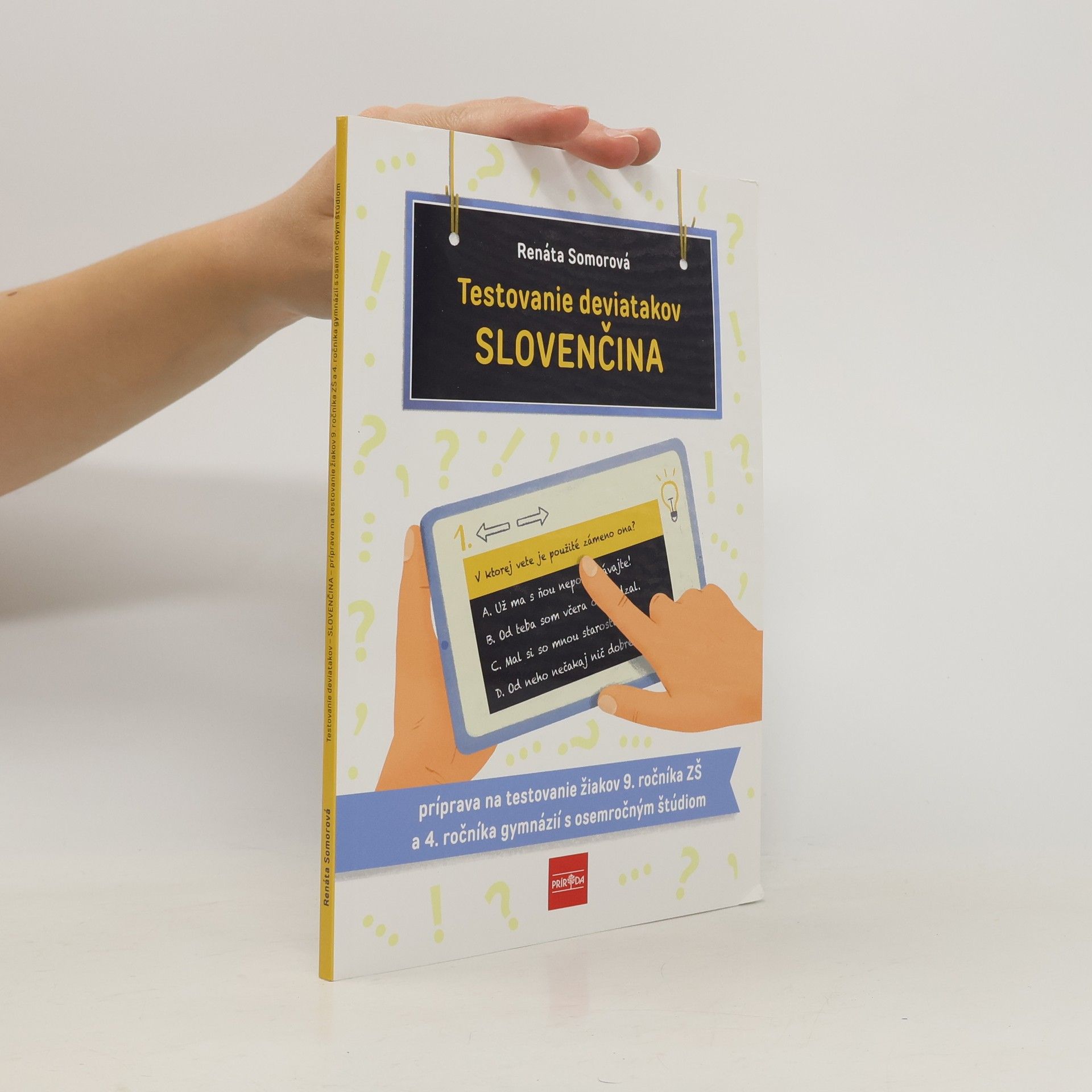 Somorová, Renáta Testovanie deviatakov