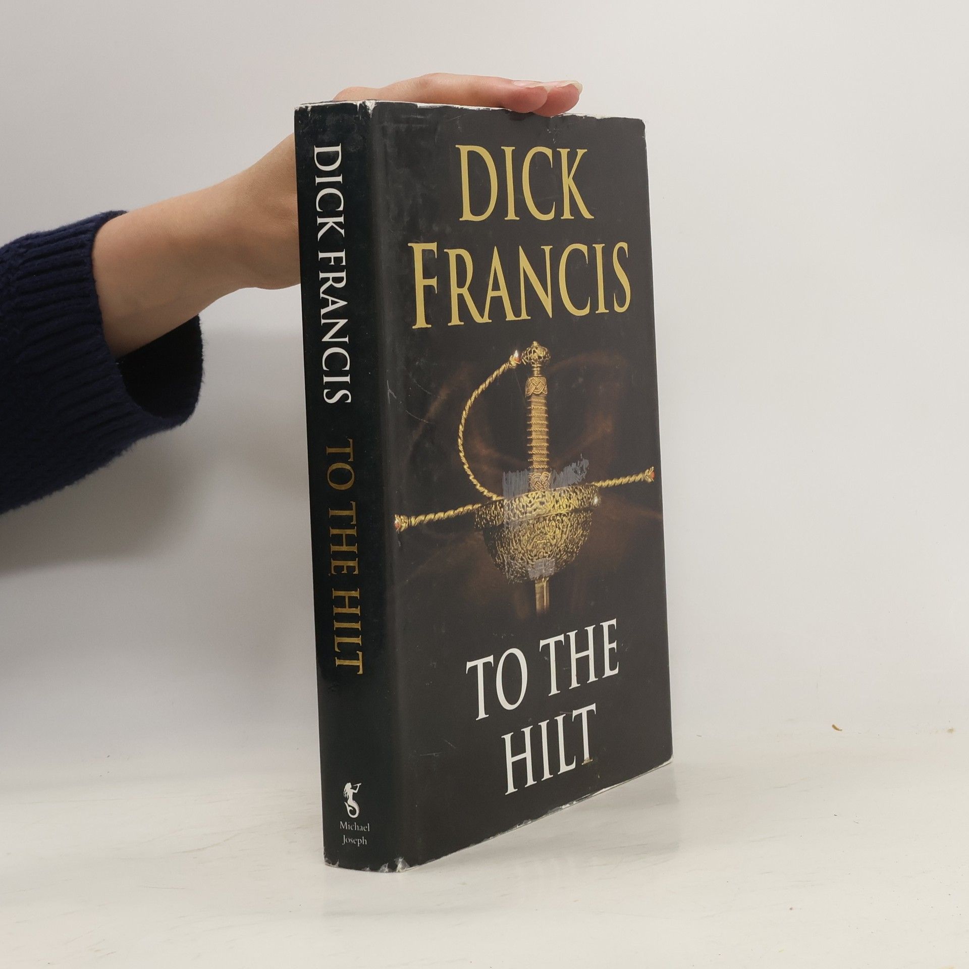 Dick Francis To The Hilt