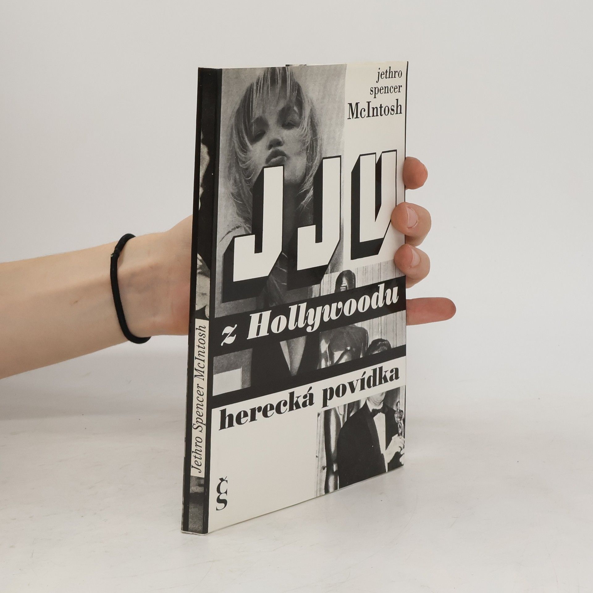 Jethro Spencer McIntosh JJV z Hollywoodu : Herecká povídka