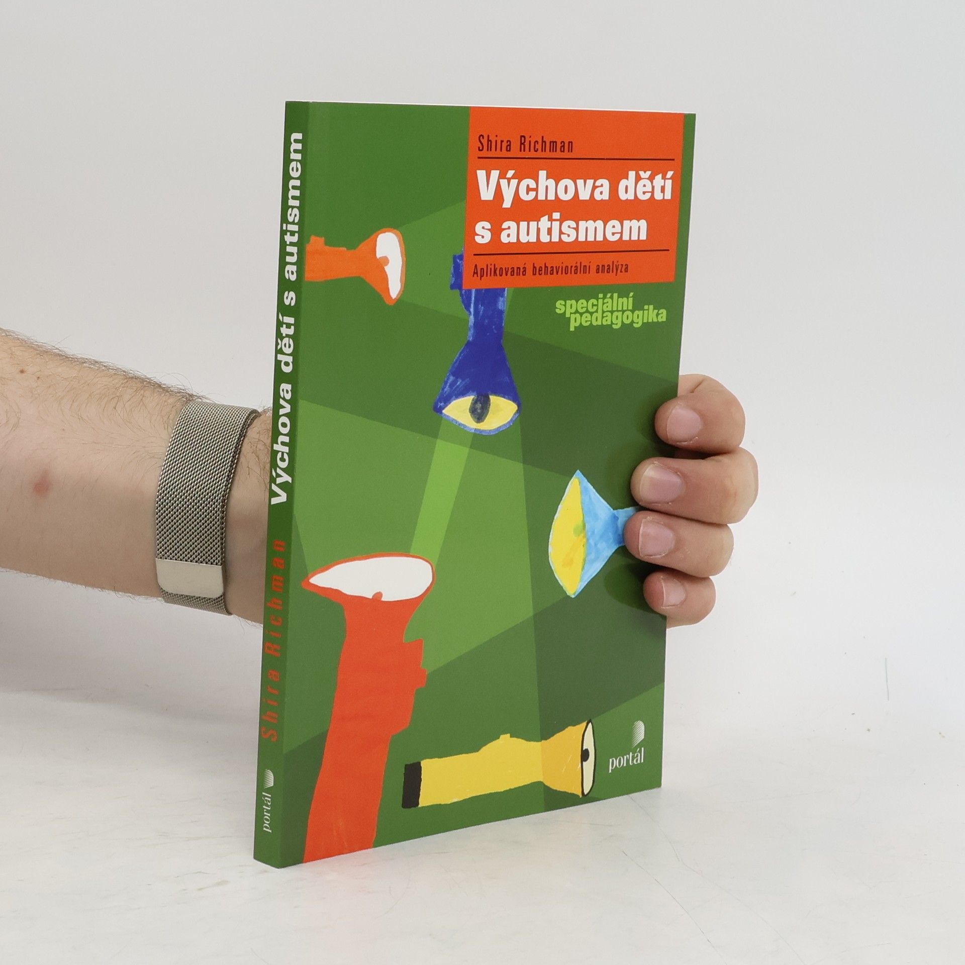 Shira Richman Výchova dětí s autismem : aplikovaná behaviorální analýza