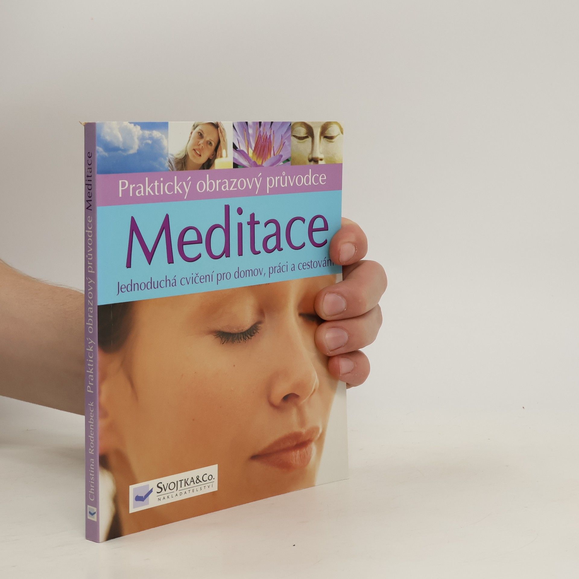 Christina Rodenbeck Meditace: jednoduchá cvičení pro domov, práci a cestování