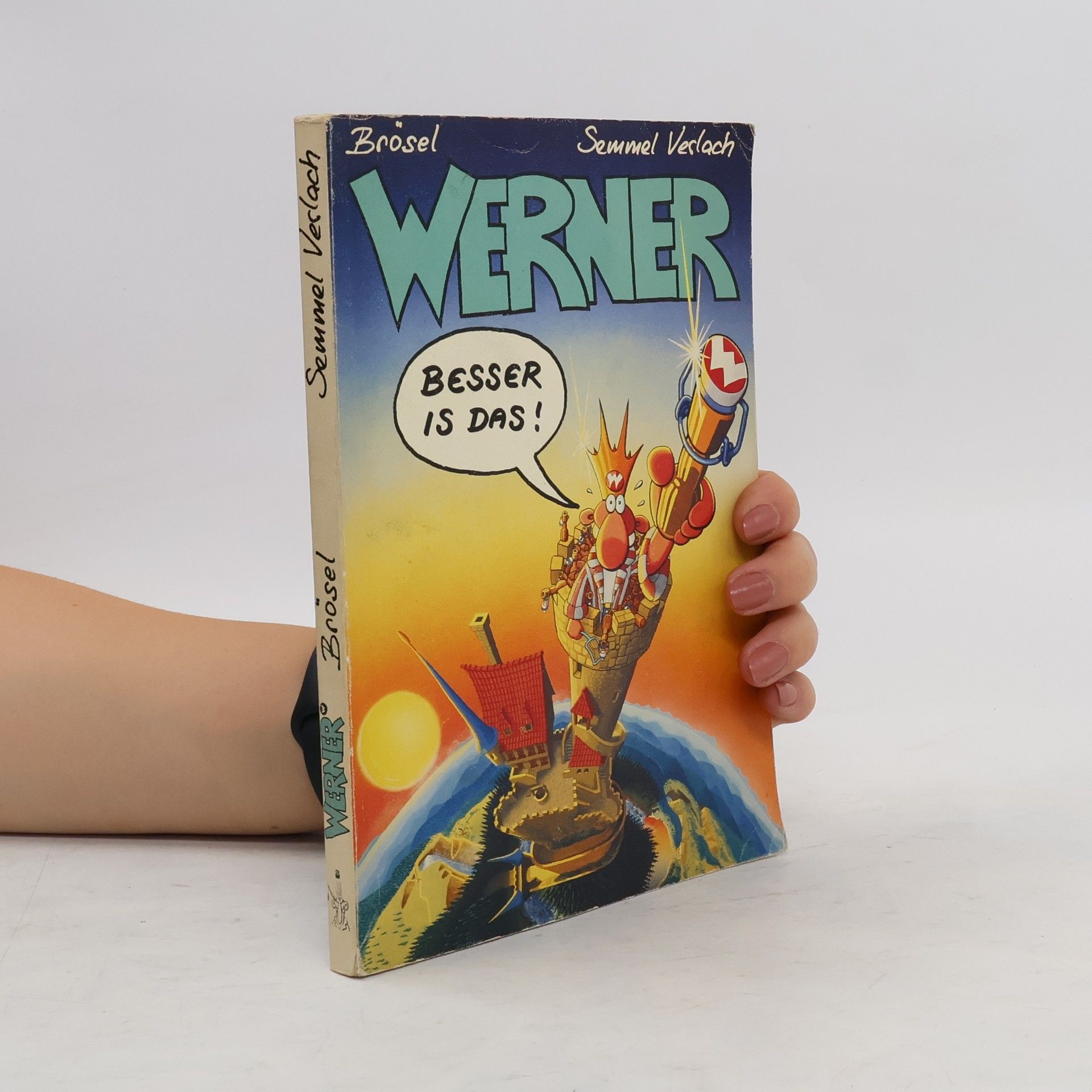 Brösel Werner, besser is' das!