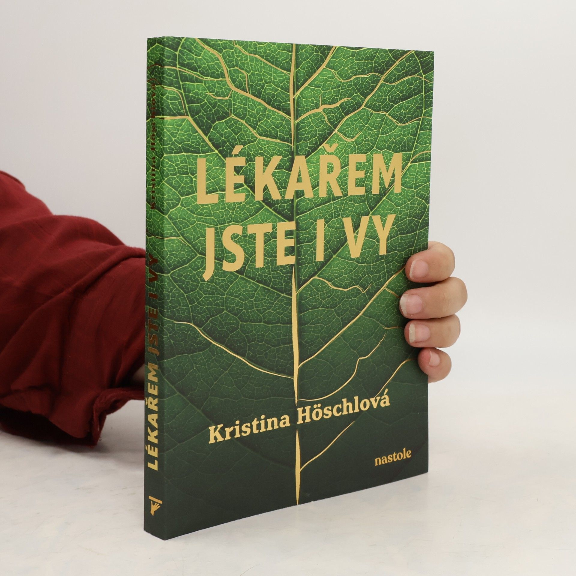 Kristina Höschlová Lékařem jste i vy