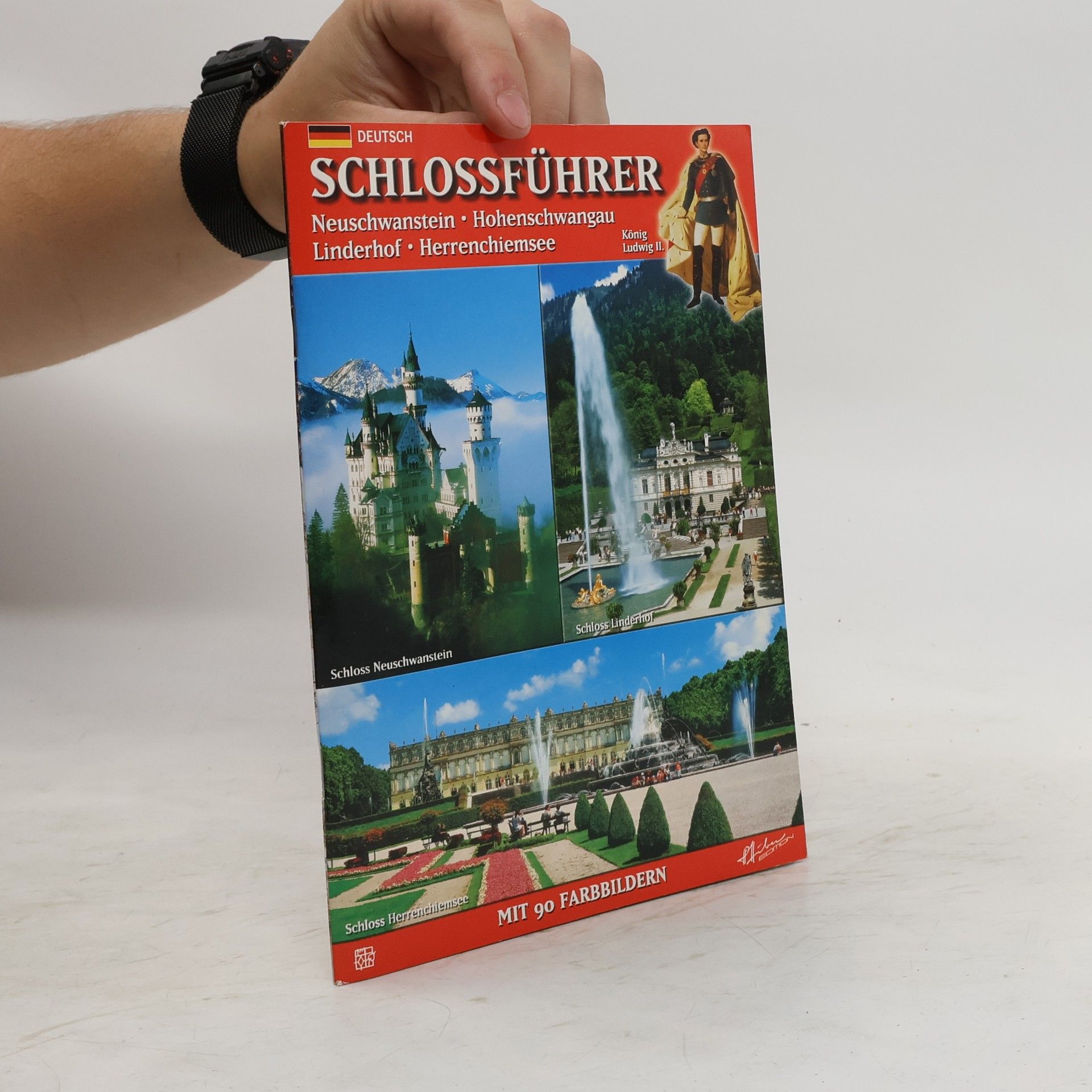 Dorothea Baumer Schlossführer Neuschwanstein, Hohenschwangau, Linderhof, Herrenchiemsee