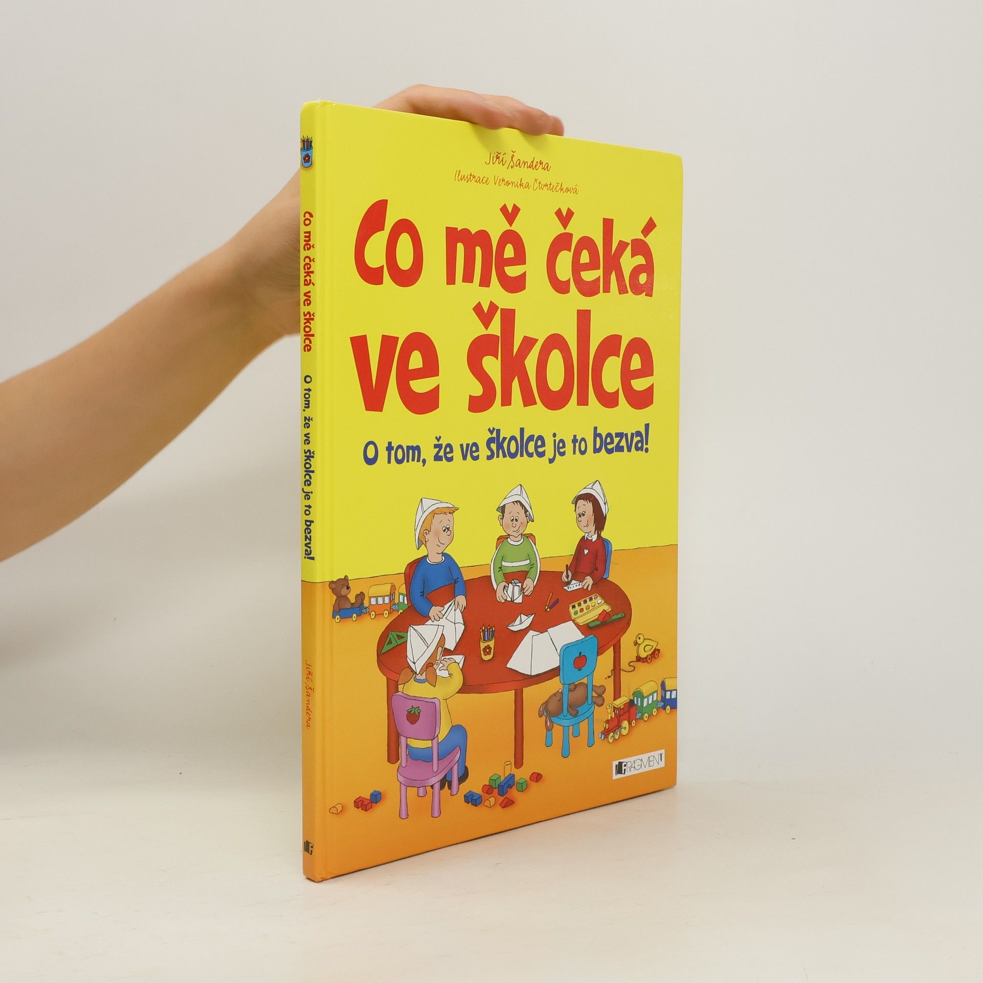Jiří Šandera Co mě čeká ve školce. O tom, že ve školce je to bezva!