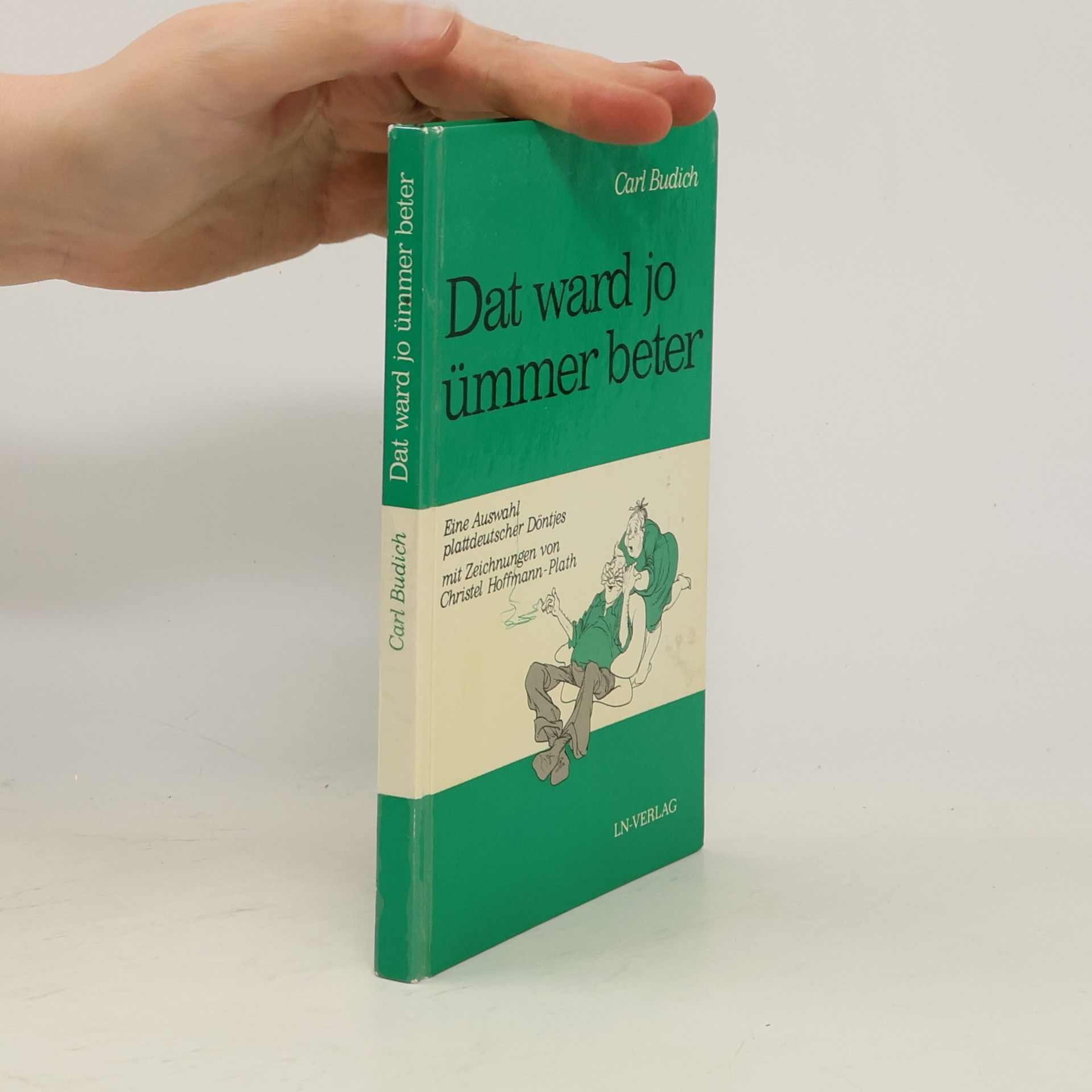 Carl Budich Dat ward jo ümmer beter