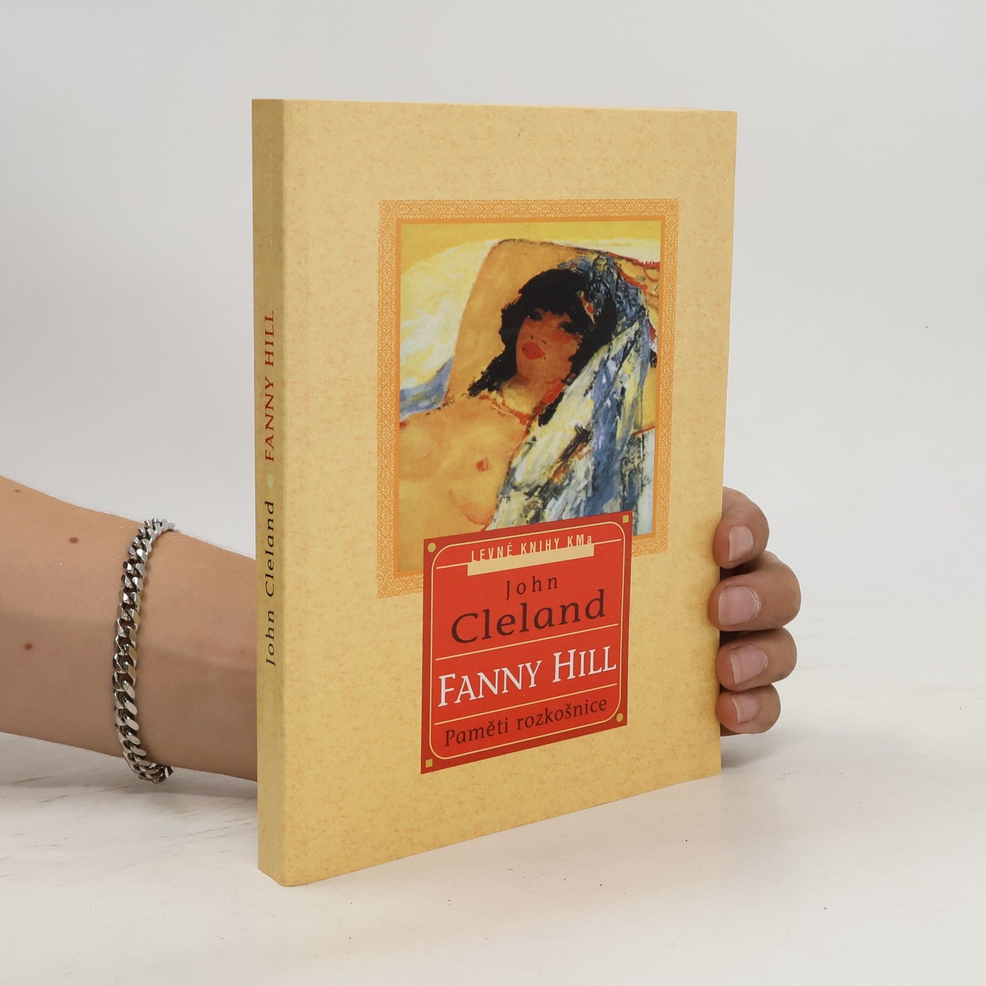 John Cleland Fanny Hill: Paměti rozkošnice