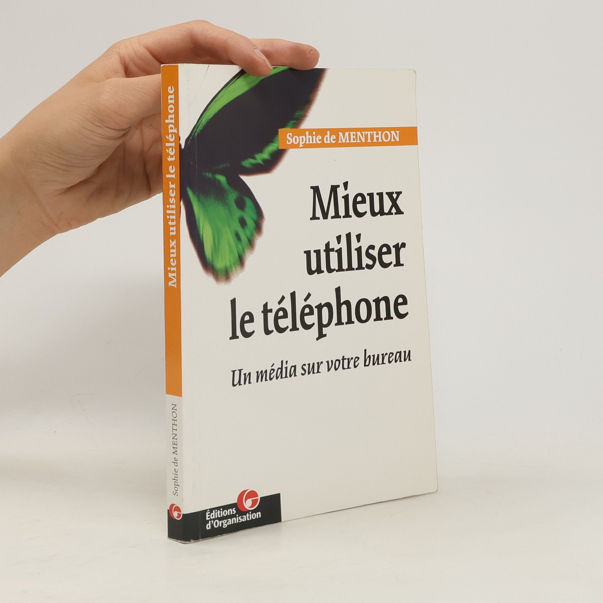 Sophie de Menthon Mieux utiliser le téléphone
