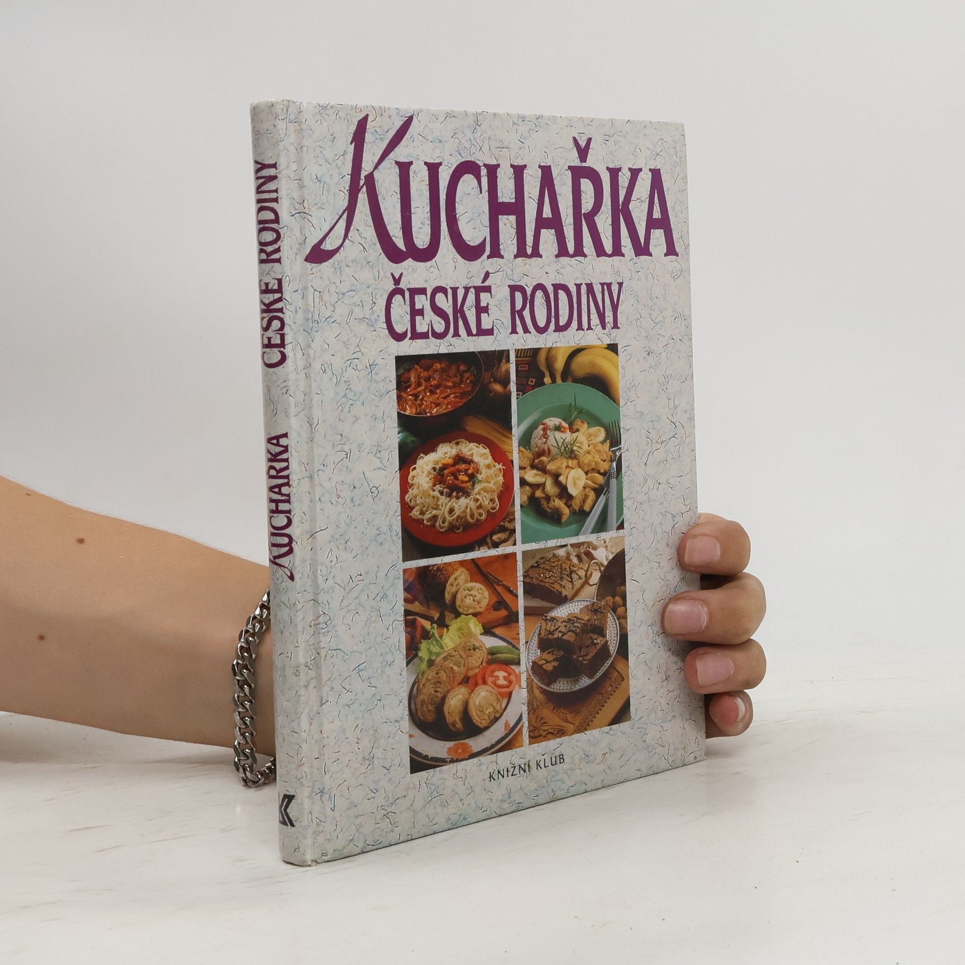 Hana Sedláčková Kuchařka české rodiny