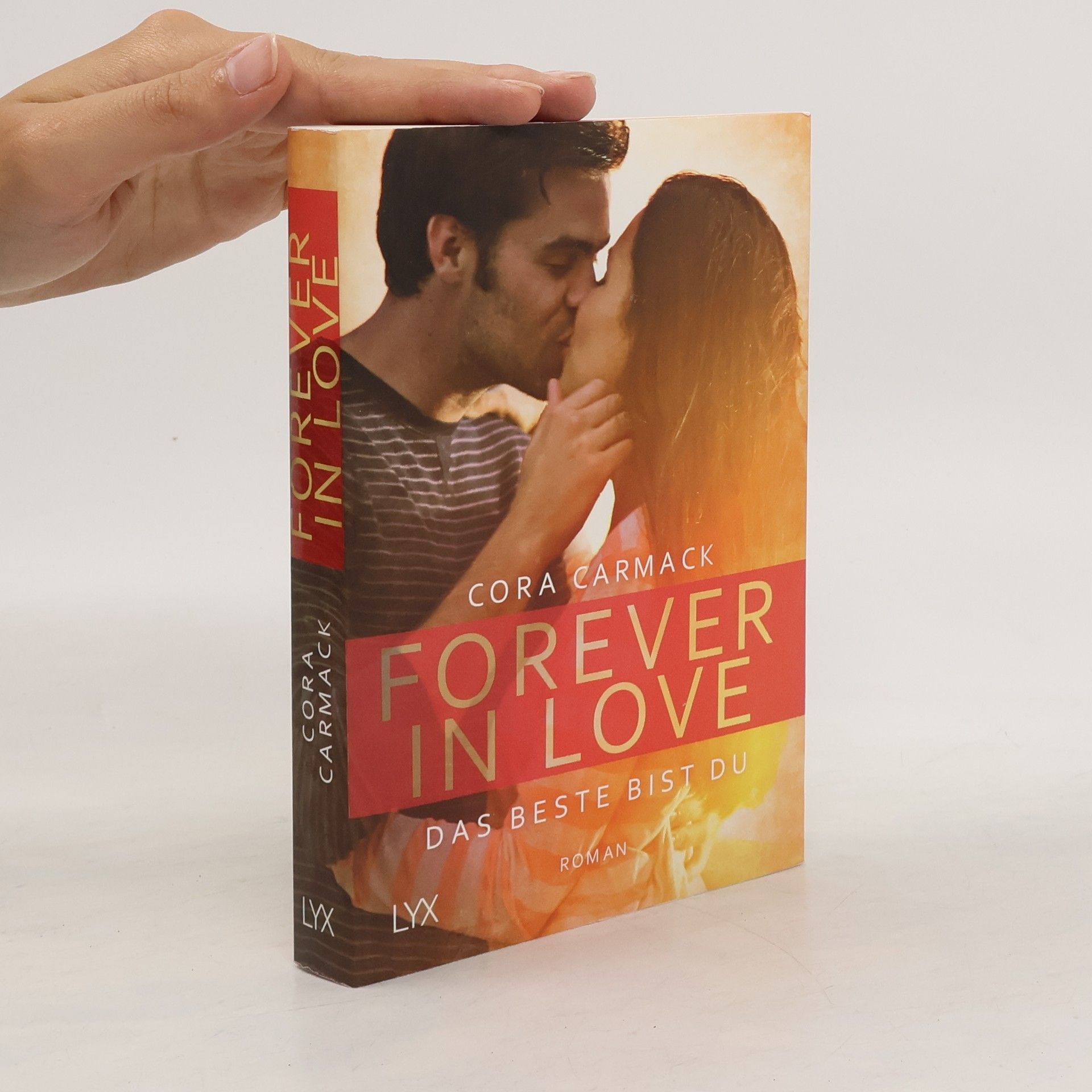 Cora Carmack Forever in Love.  Das Beste bist du