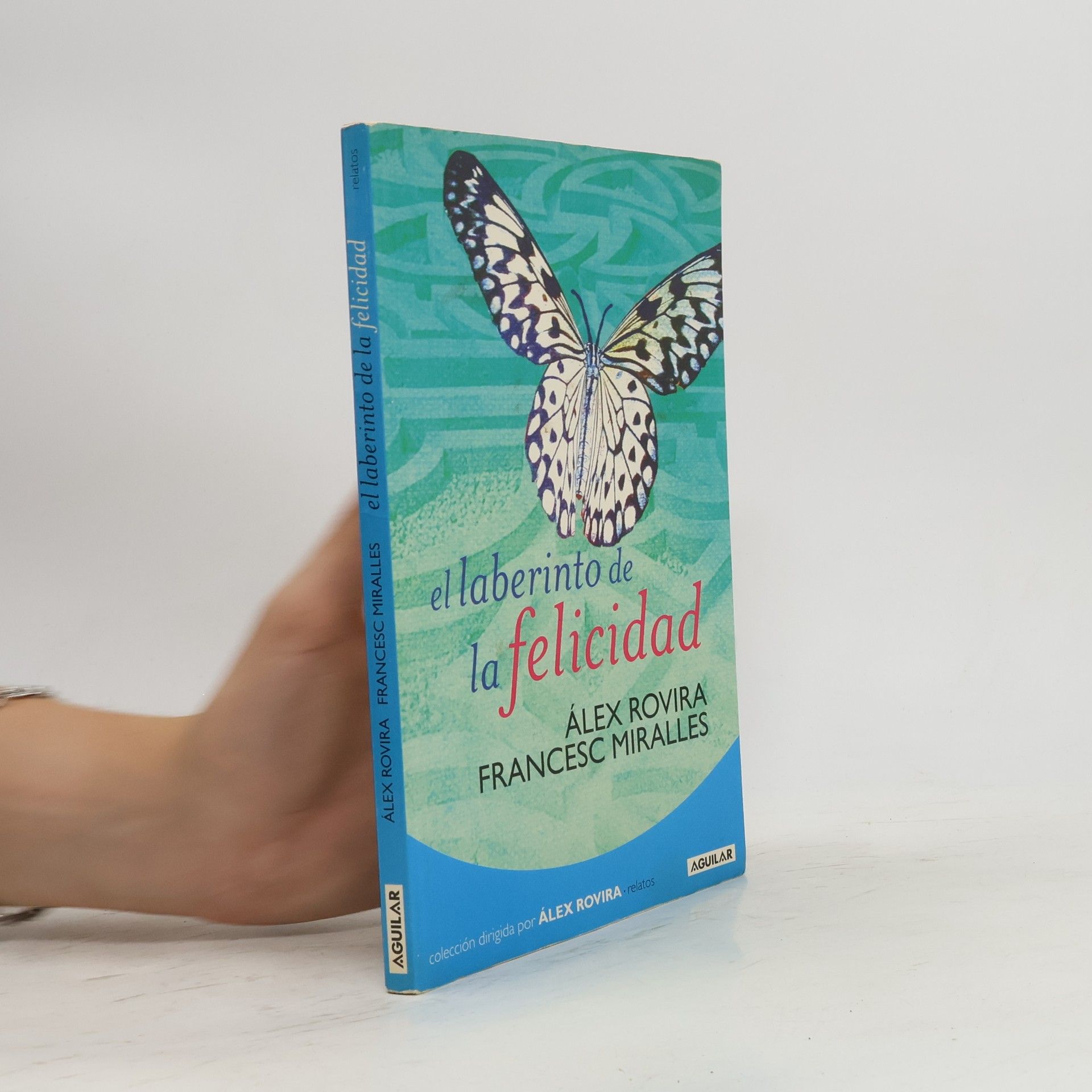 Álex Rovira El laberinto de la felicidad