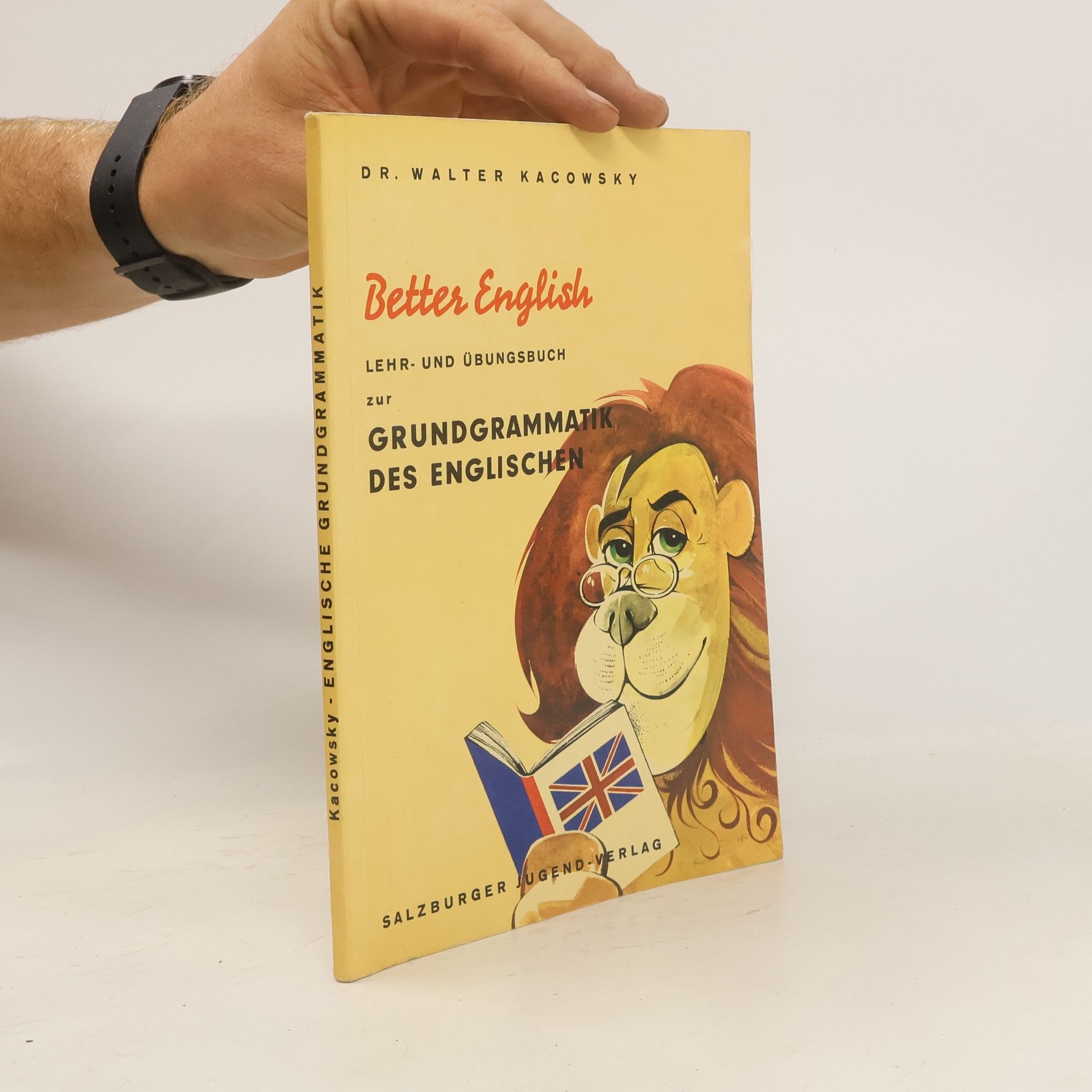 Better English. Lehr -und Übungsbuch zur Grundgrammatik des Englischen