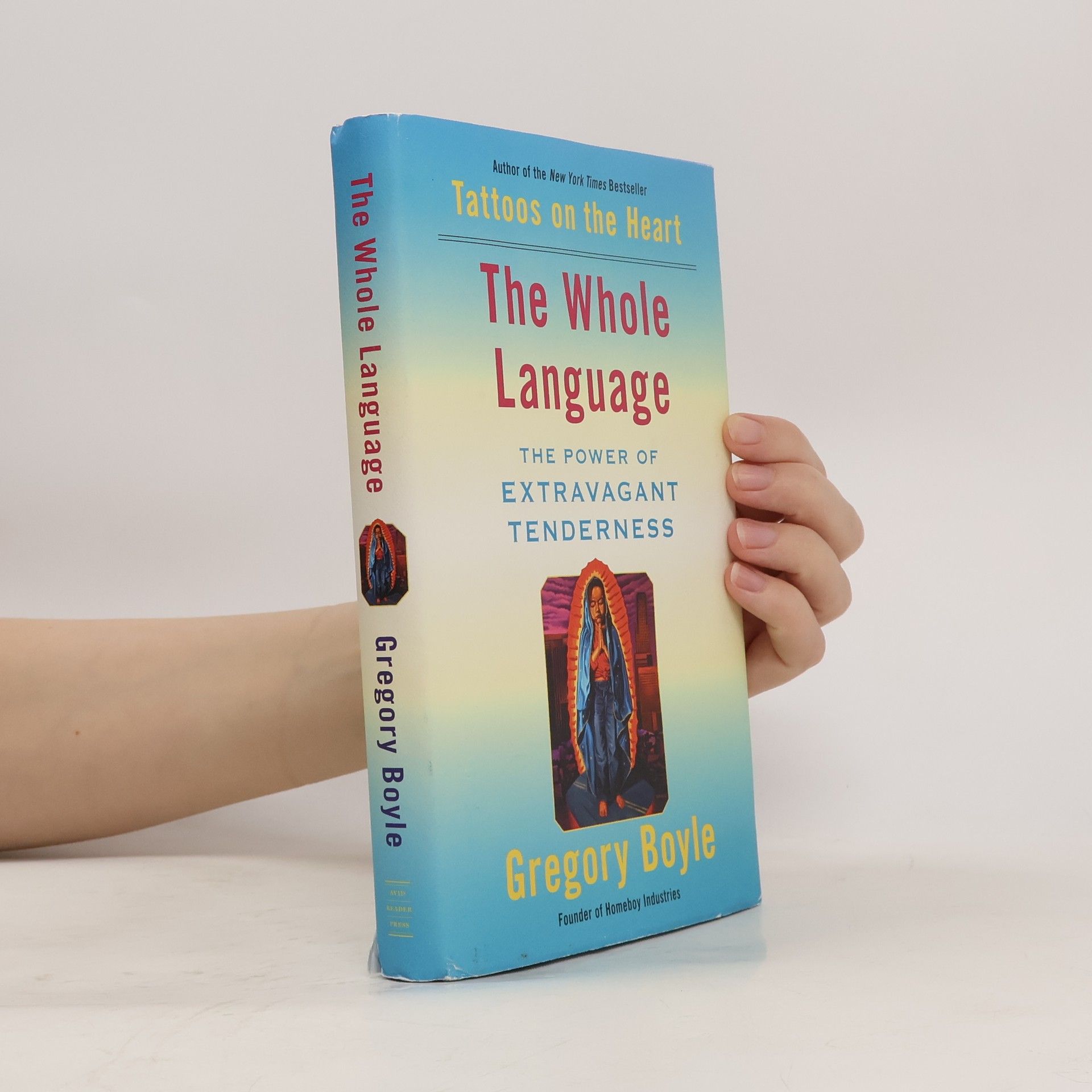 Gregory Boyle The Whole Language