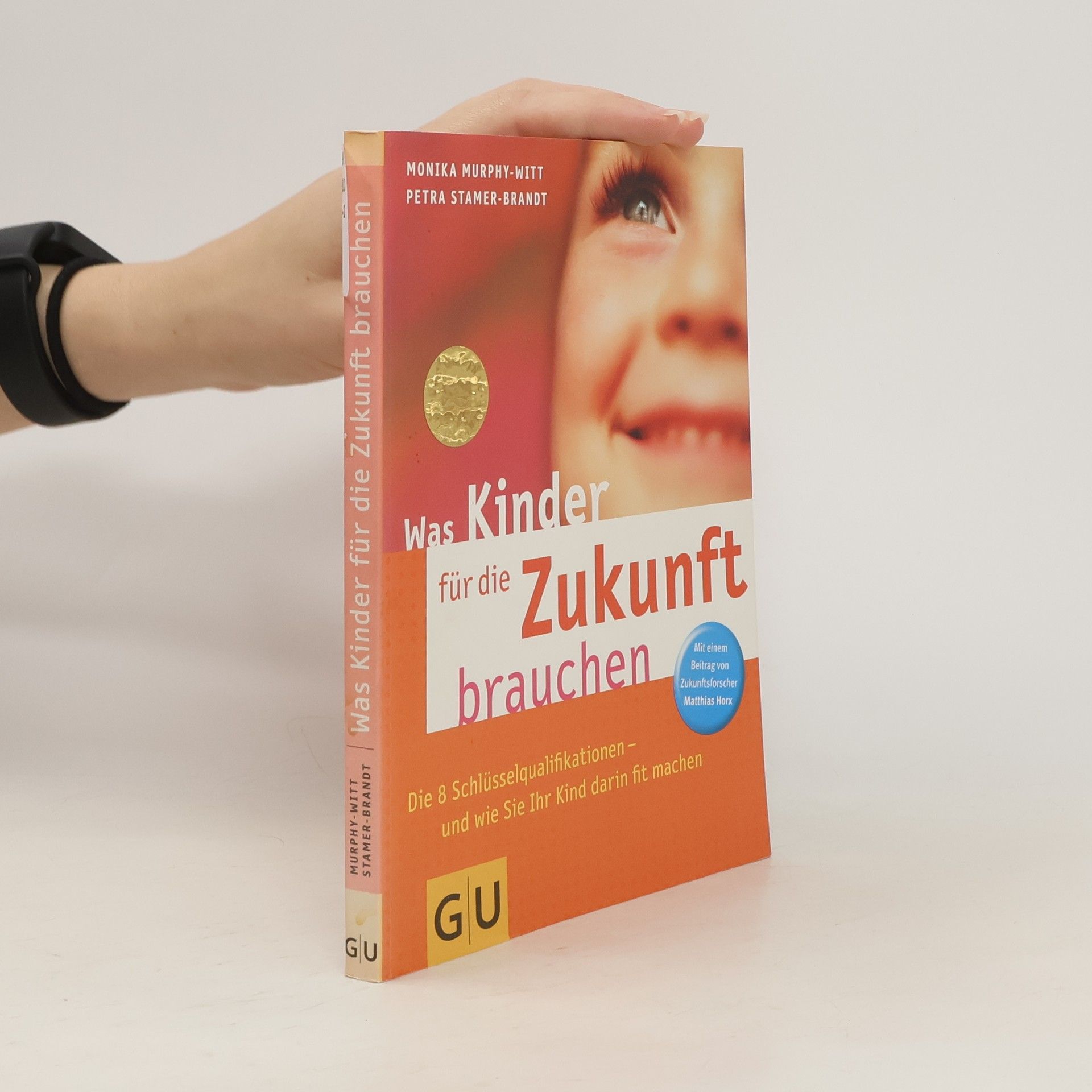 Monika Murphy Witt Was Kinder für die Zukunft brauchen