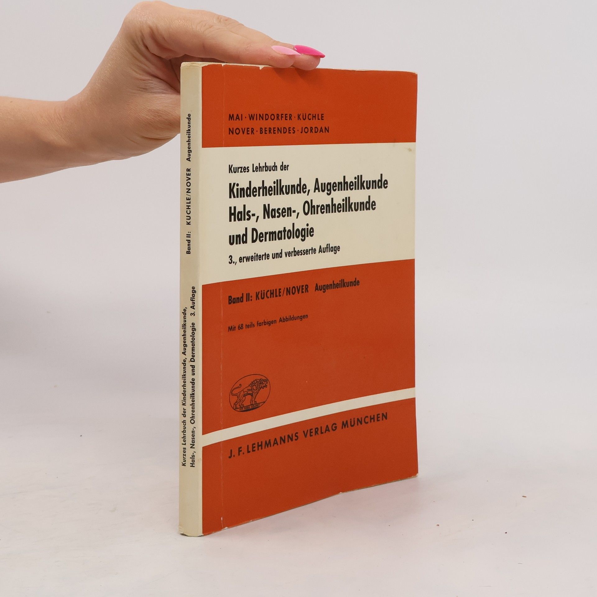 kolektiv Kurzes Lehrbuch der Kinderheilkunde, Augenheilkunde Hals-, Nasen-, Ohrenheilkunde und Dermatologie