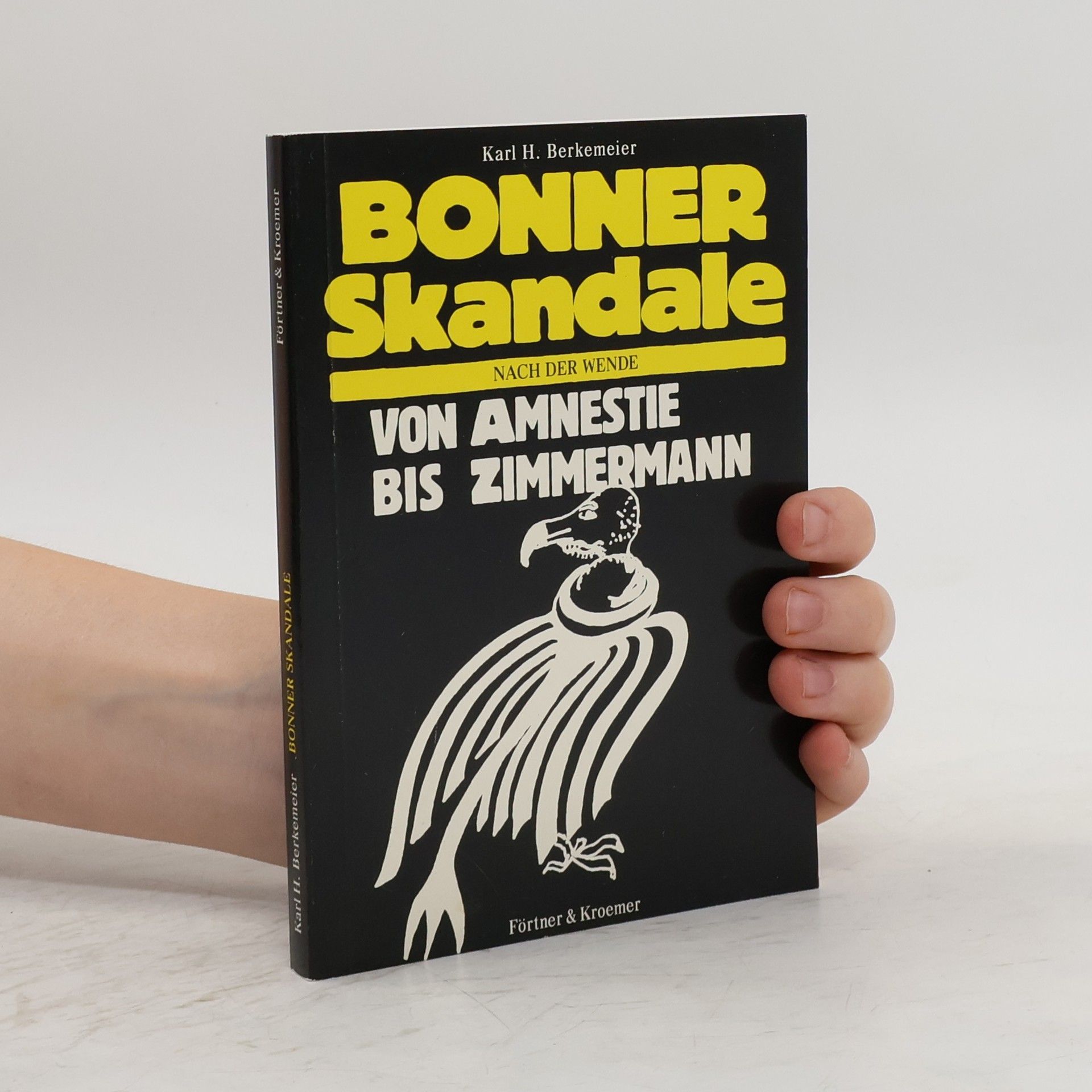 Karl H. Berkemeier Bonner Skandale nach der Wende