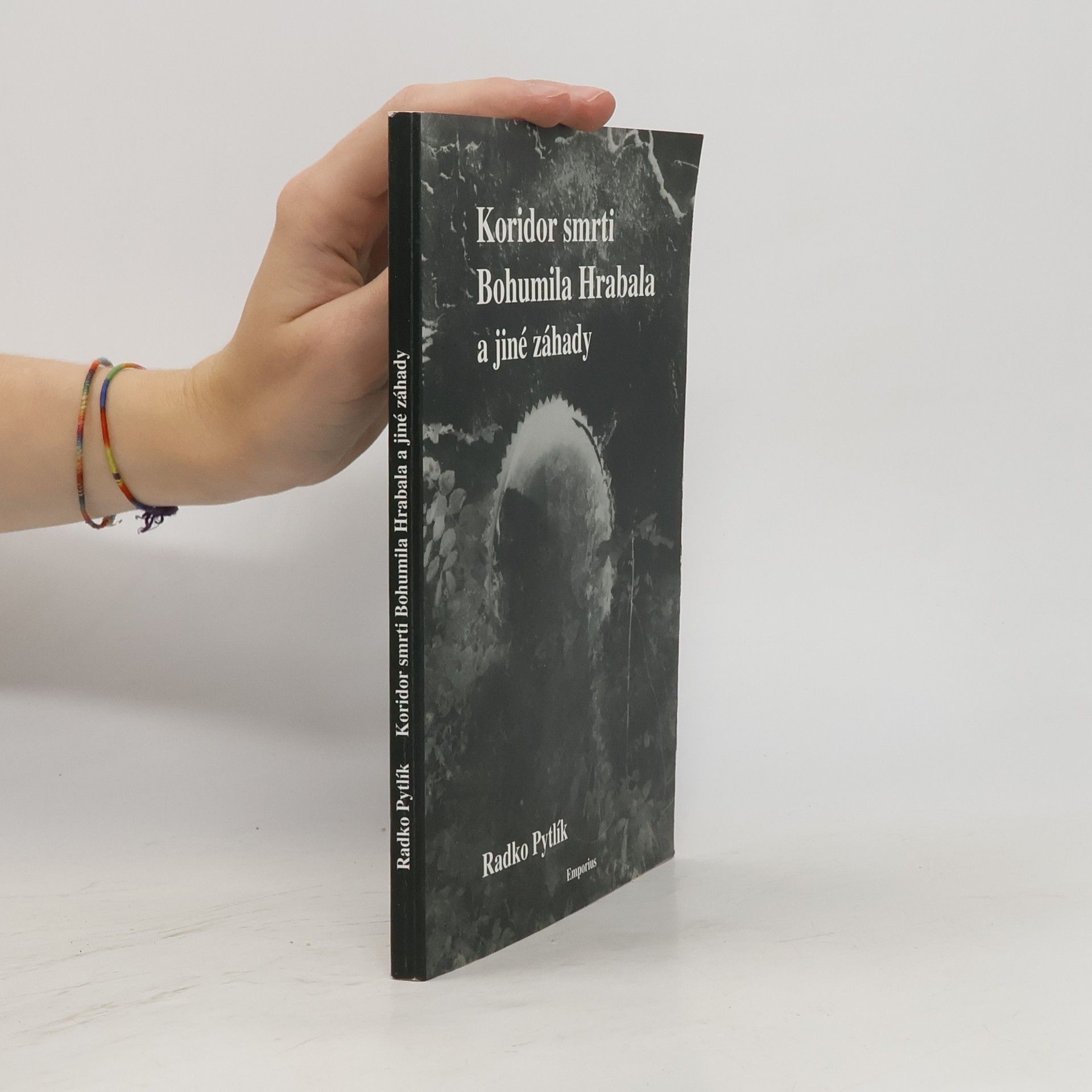 Radko Pytlík Koridor smrti Bohumila Hrabala a jiné záhady literárního světa - psychologické a detektivní příběhy spisovatelů