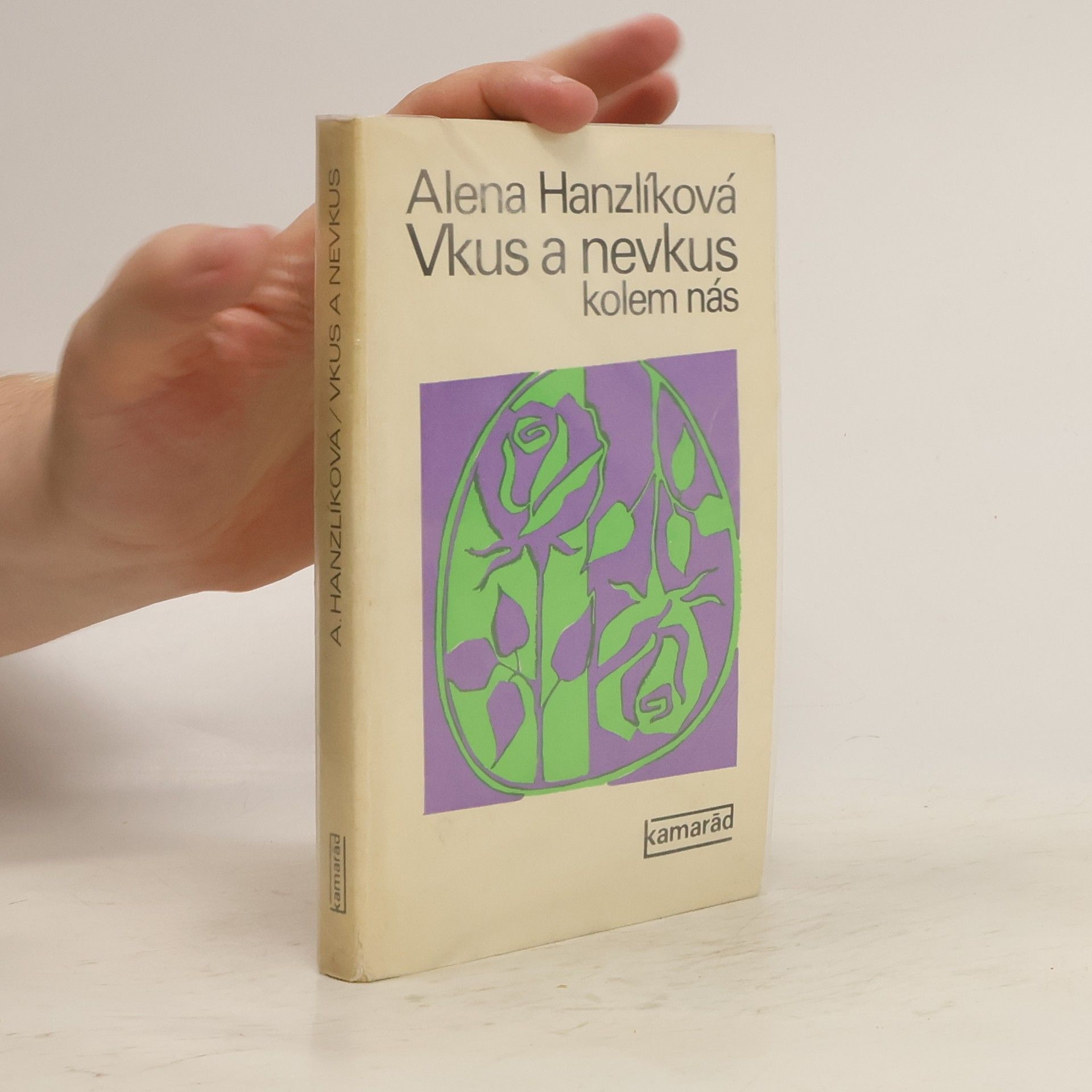Alena Hanzlíková Vkus a nevkus kolem nás