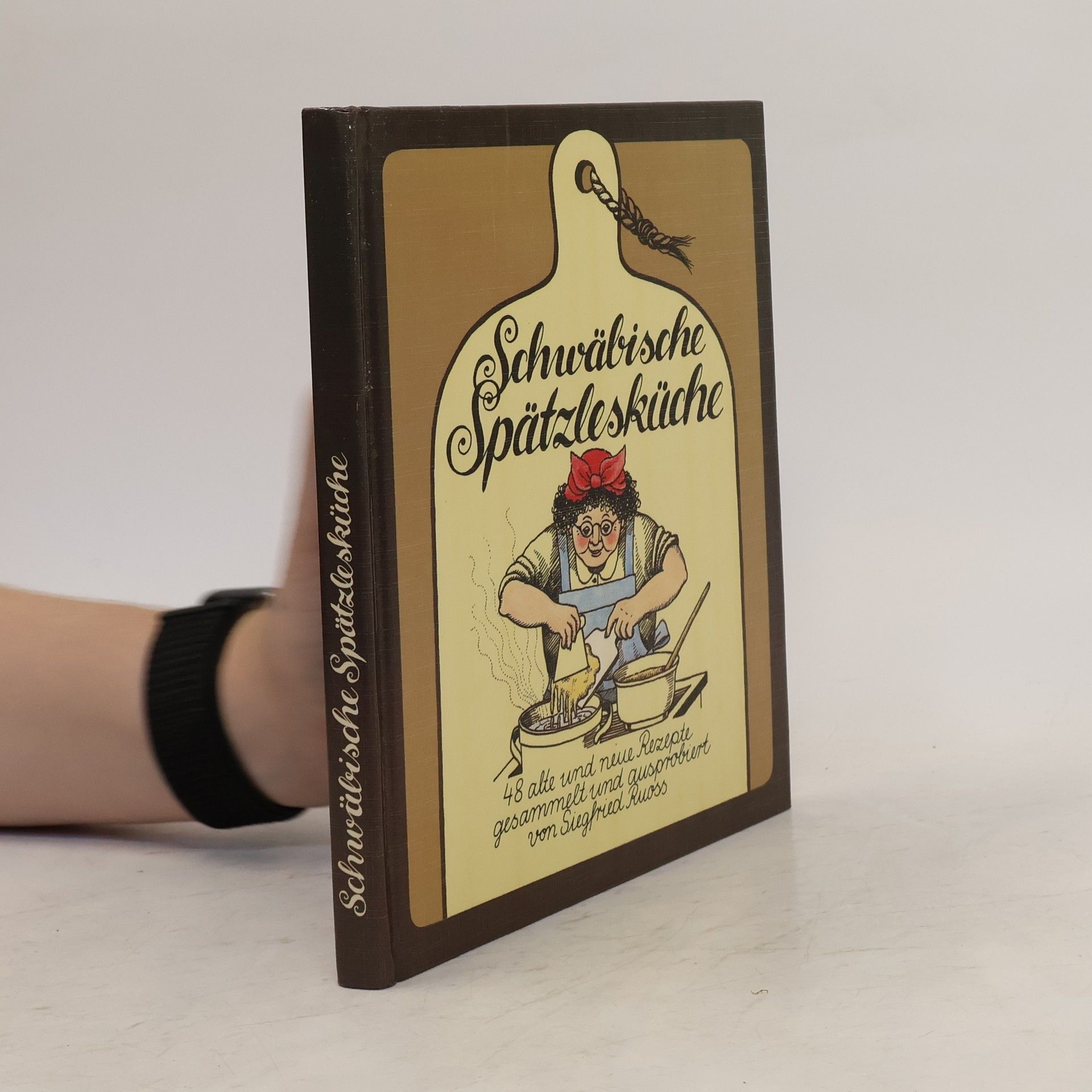 Siegfried Ruoß Schwäbische Spätzlesküche