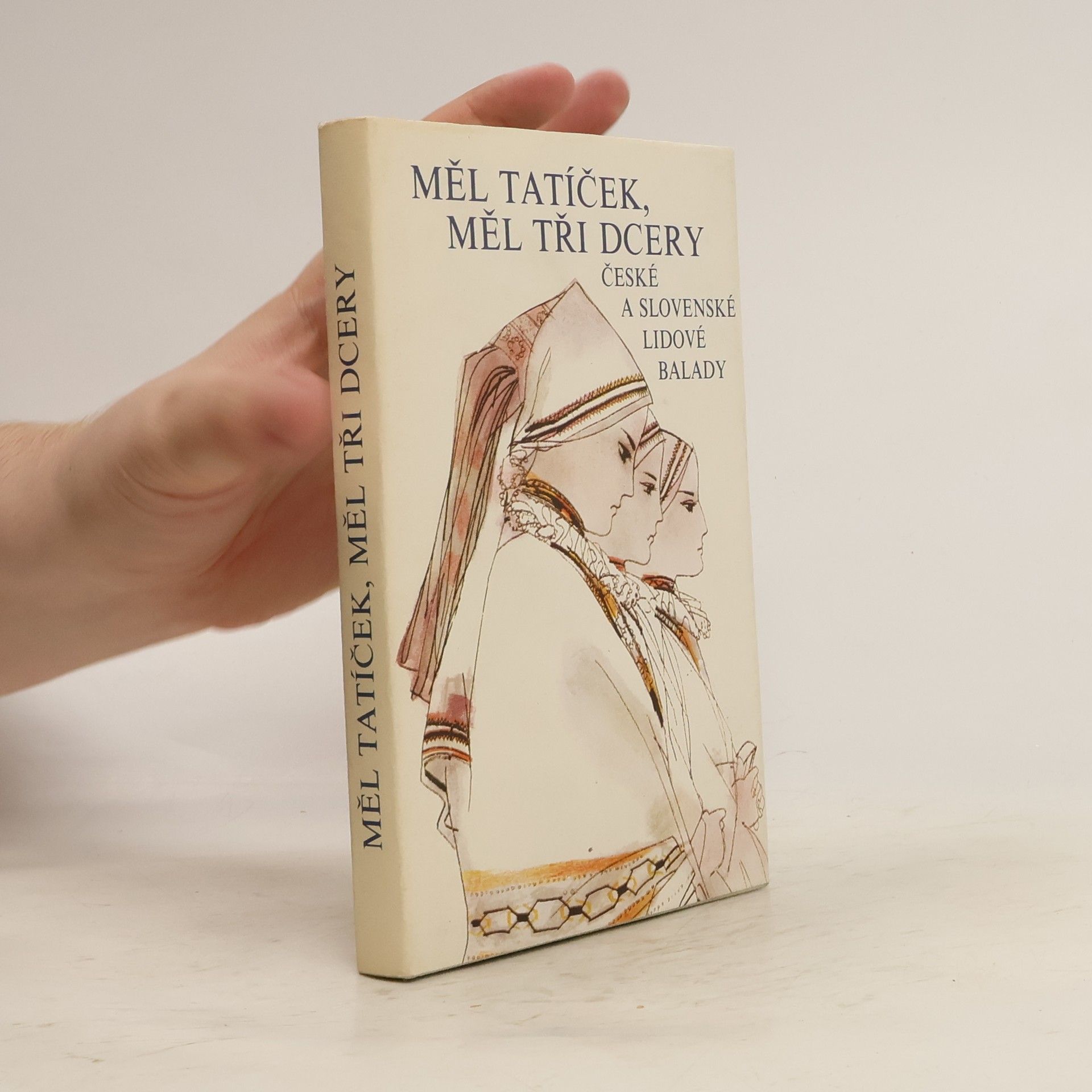 Oldřich Sirovátka Měl tatíček, měl tři dcery