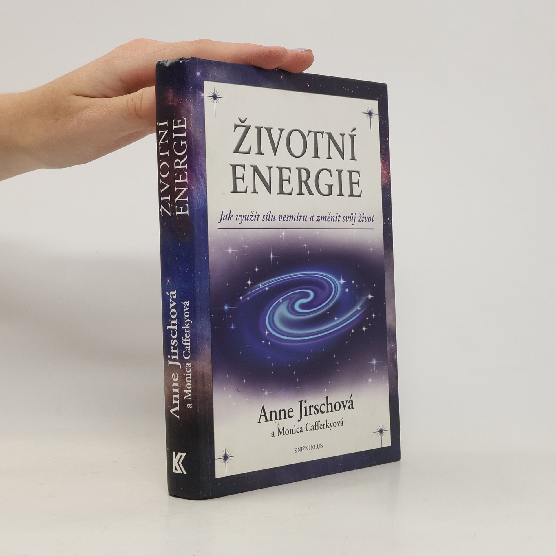 Anne Jirsch Životní energie. Jak využít sílu vesmíru a změnit svůj život