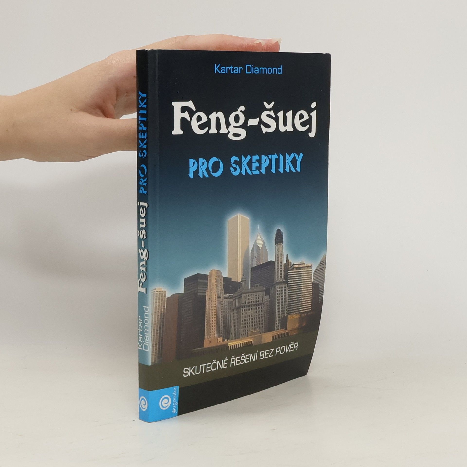 Kartar Diamond Feng-šuej pro skeptiky