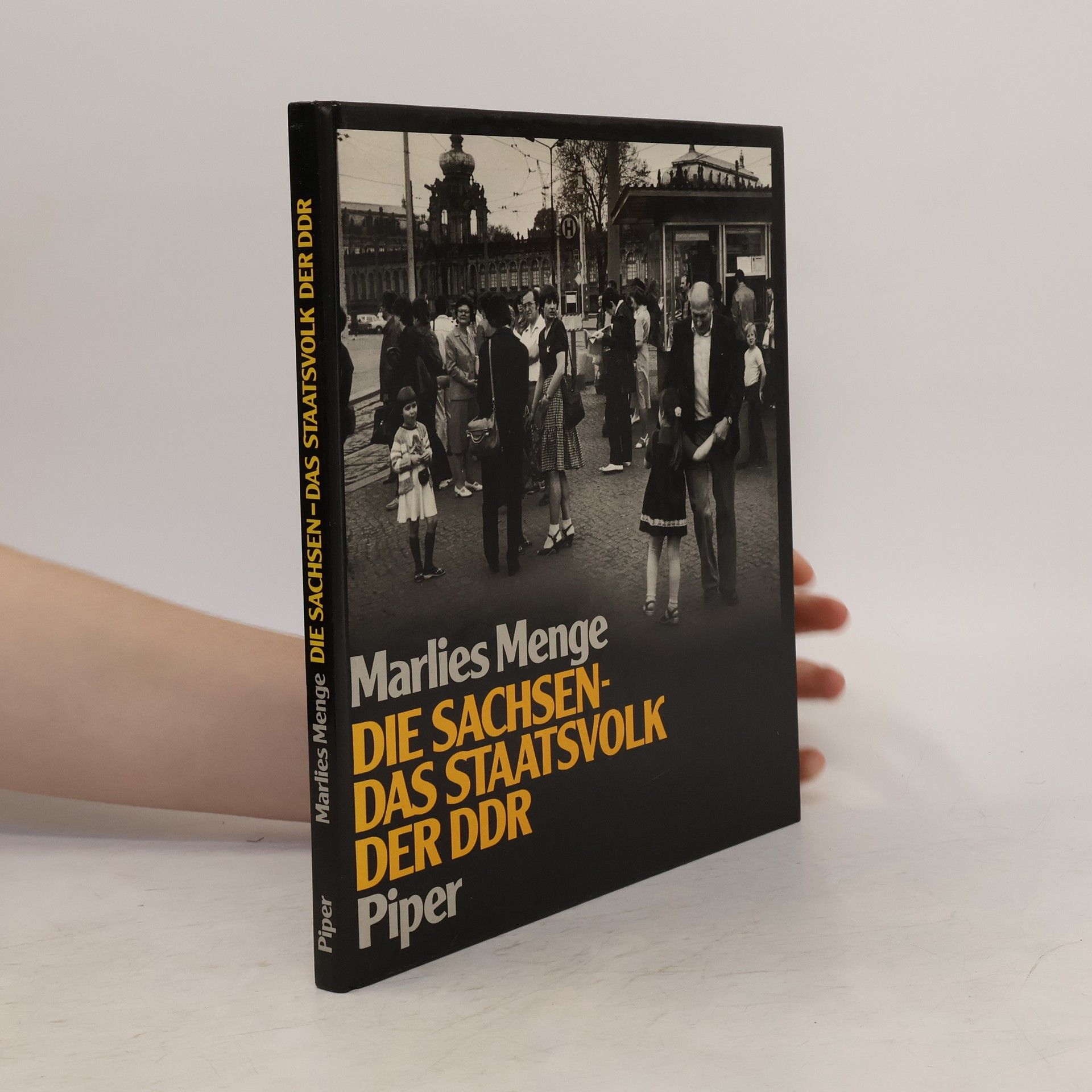Marlies Menge Die Sachsen - das Staatsvolk der DDR