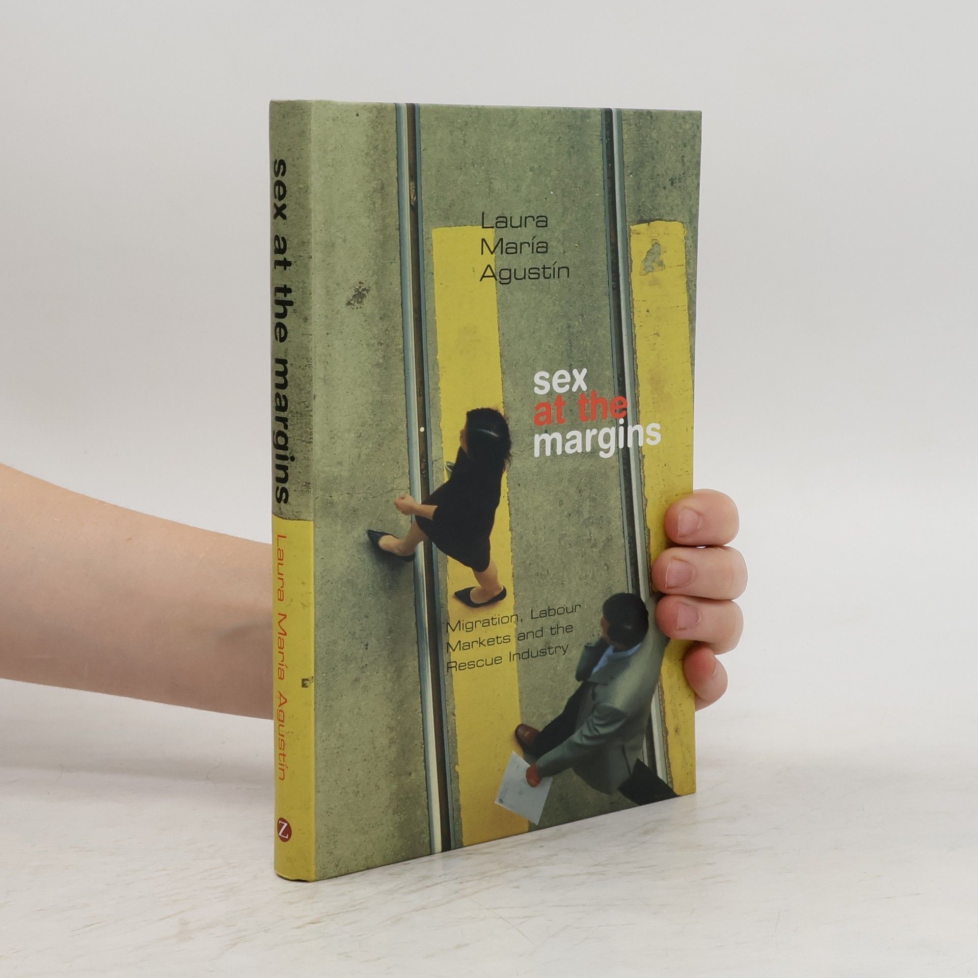 Laura María Agustín Sex at the Margins
