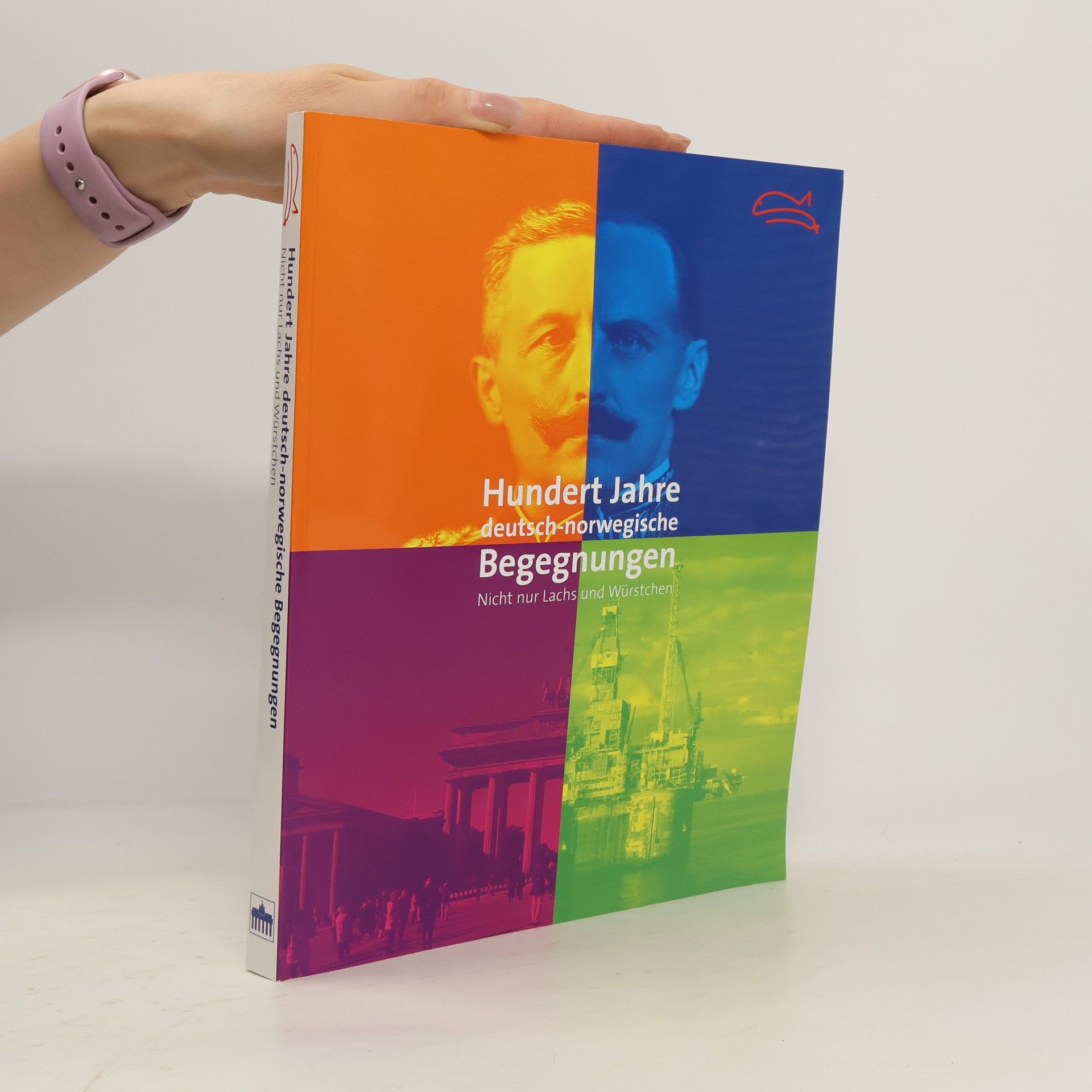 Hundert Jahre deutsch-norwegische Begegnungen