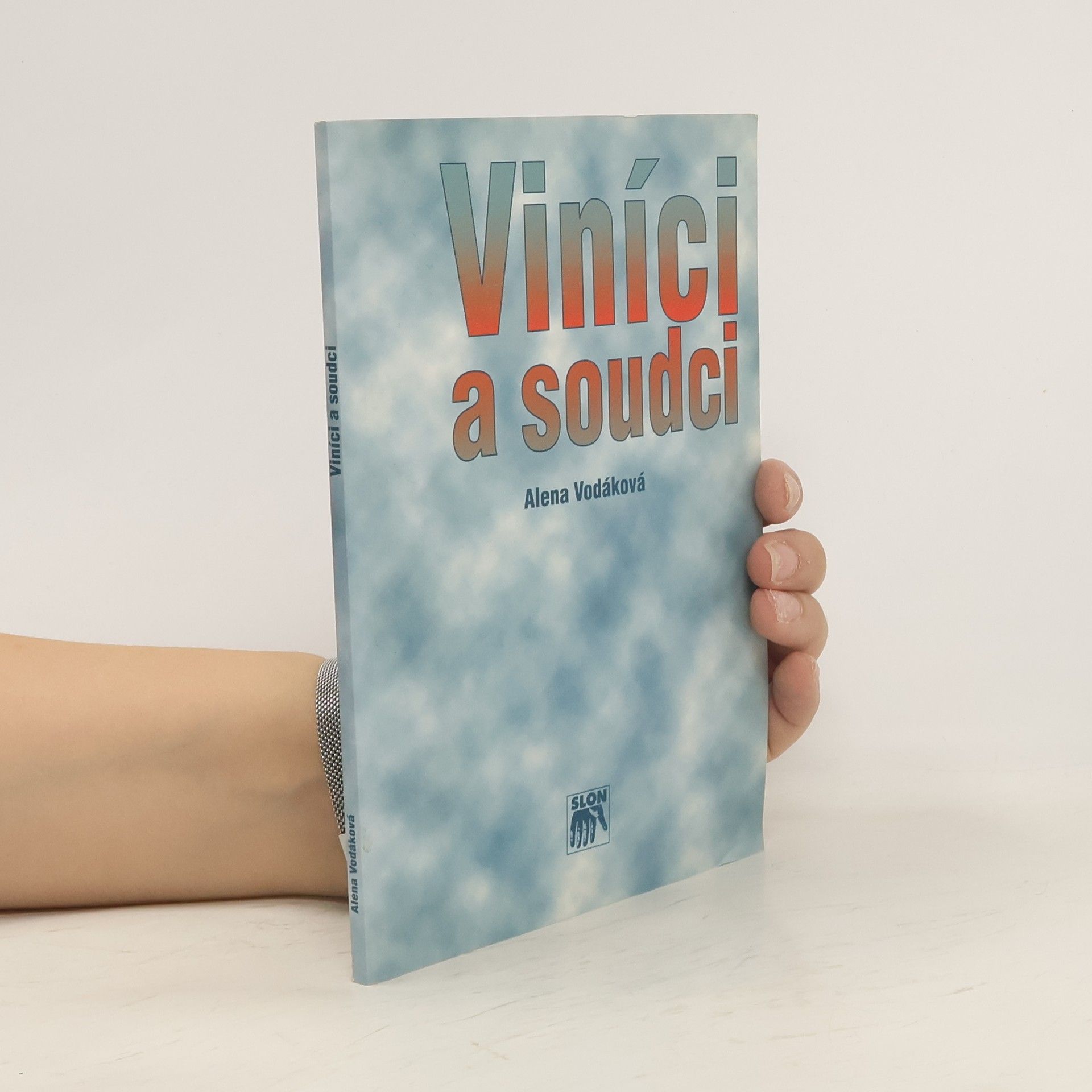 Alena Vodáková Viníci a soudci