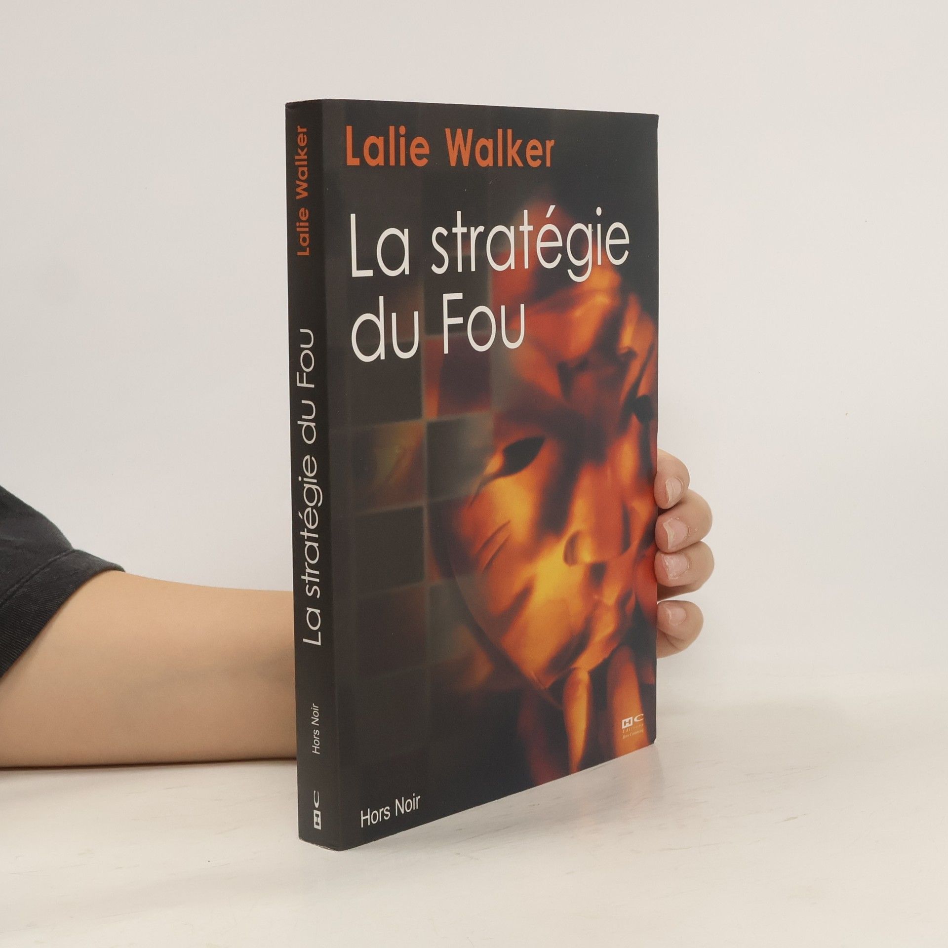 Lalie Walker Hors Noir: La stratégie du fou