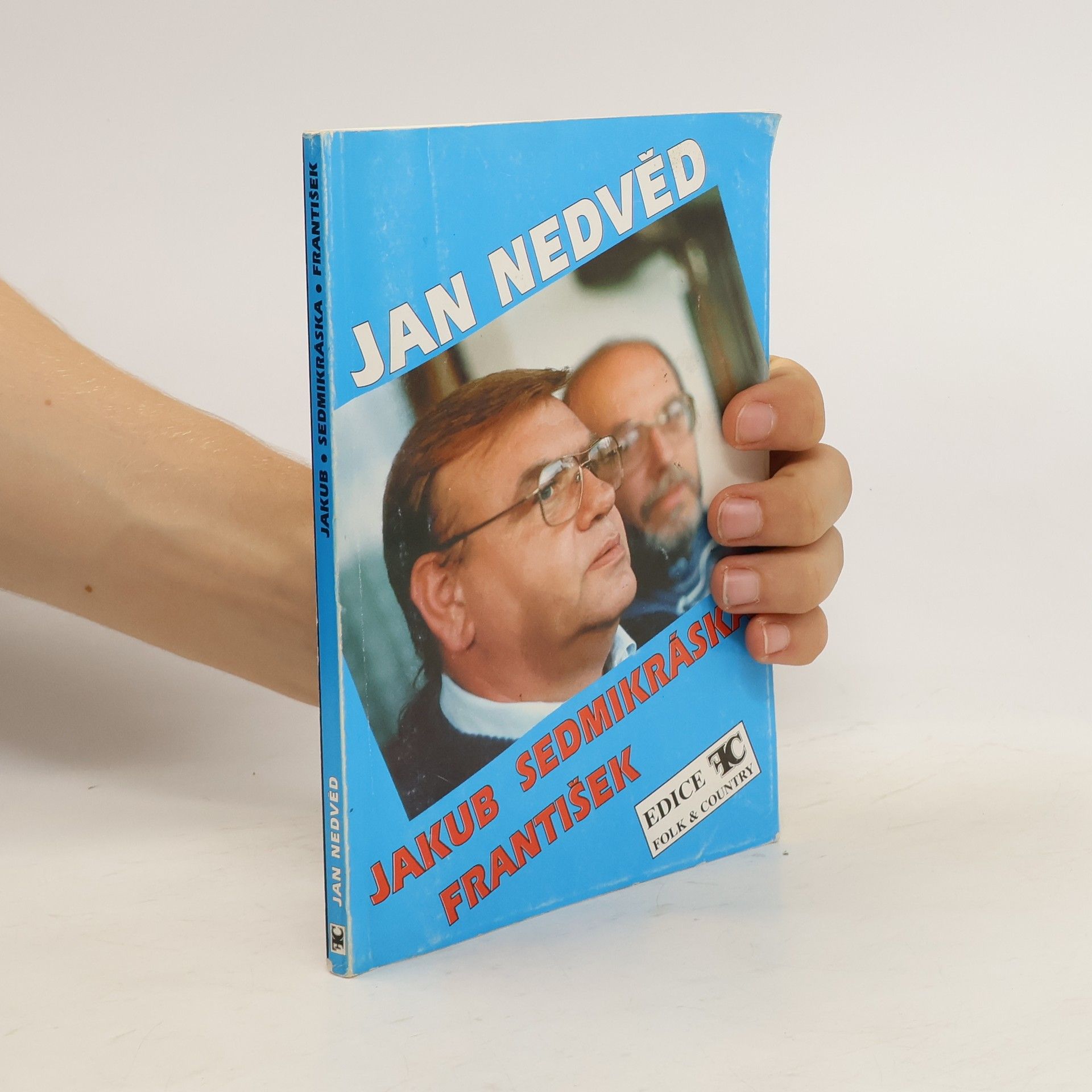 Jan Nedvěd Písně z desek Jakub. Sedmikráska. František