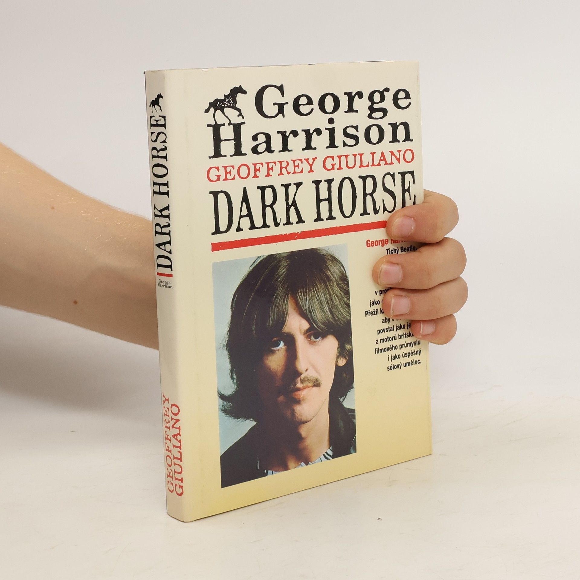 Geoffrey Giuliano George Harrison: Dark Horse: Tajný život George Harrisona