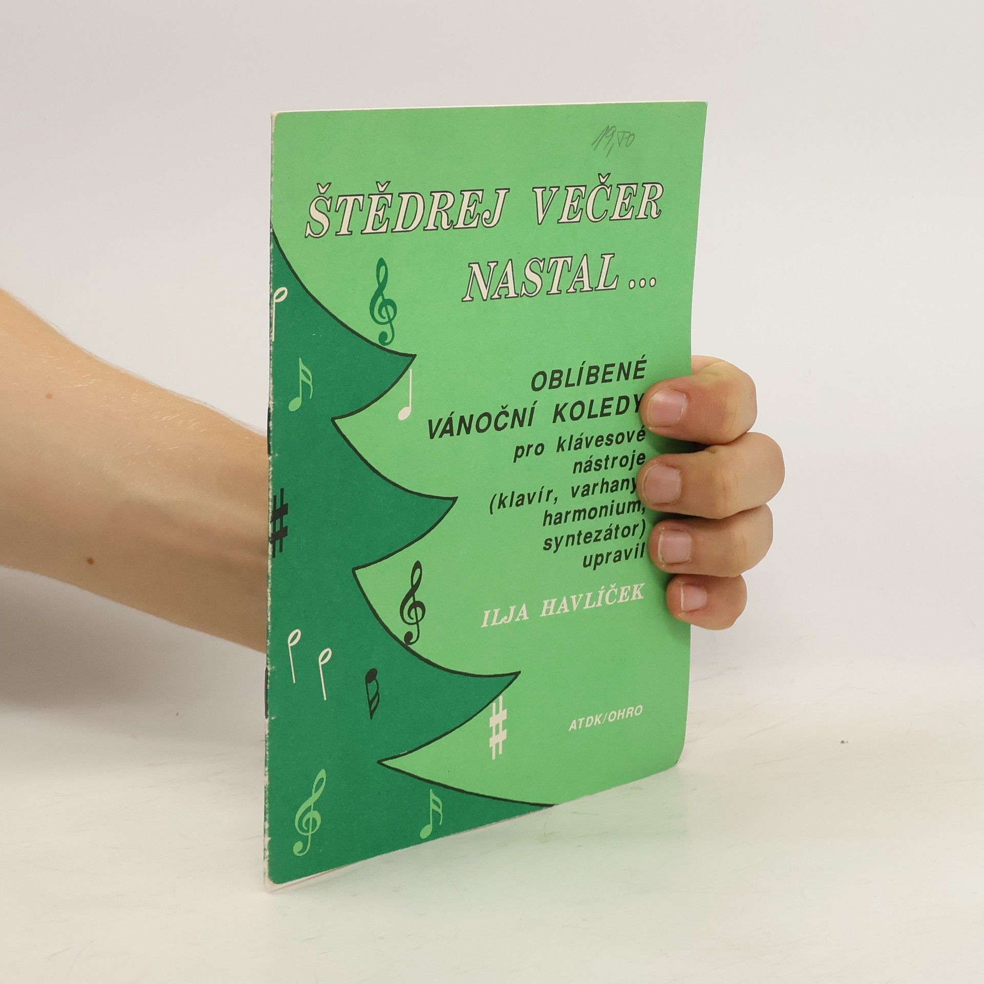 Štědrej večer nastal- Oblíbené vánoční koledy pro klávesové nástroje : (klavír, varhany, harmonium, sytezátor)